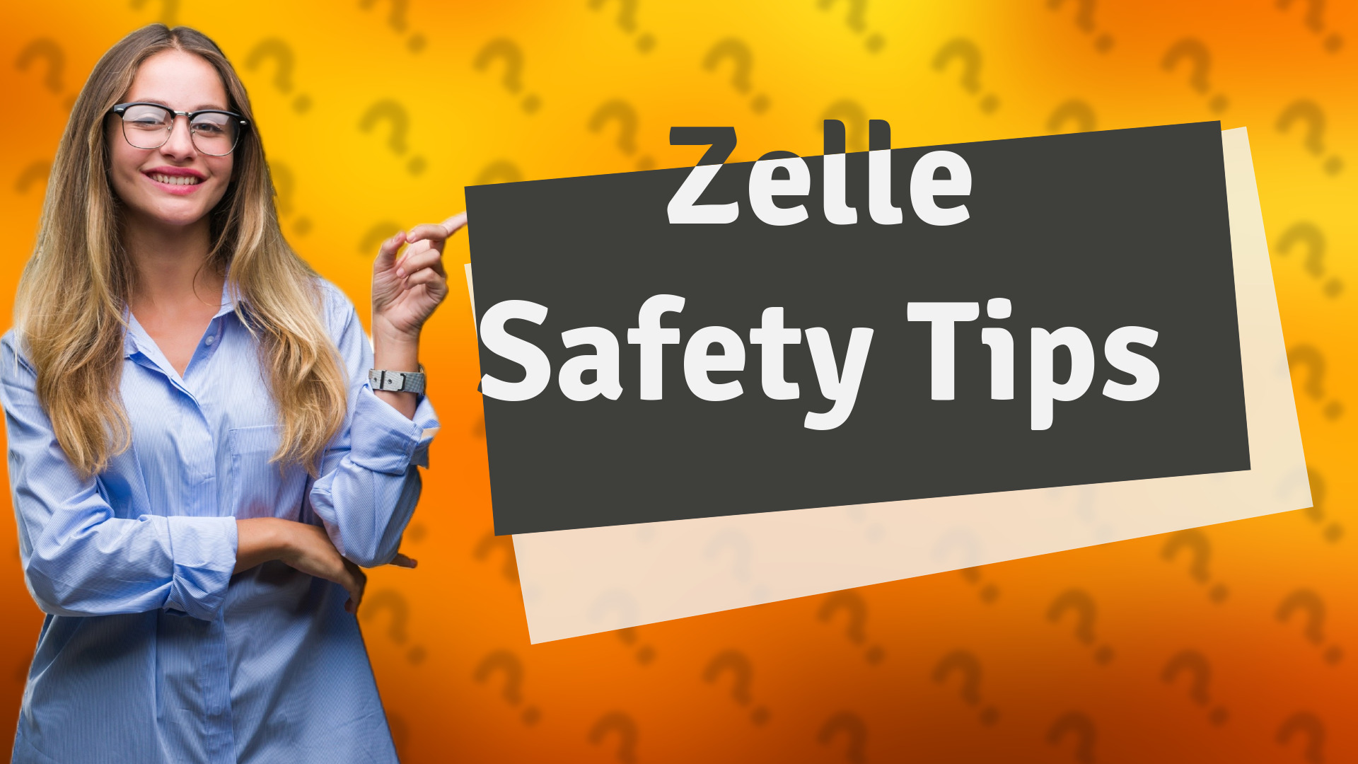 Zelle Safety Tips