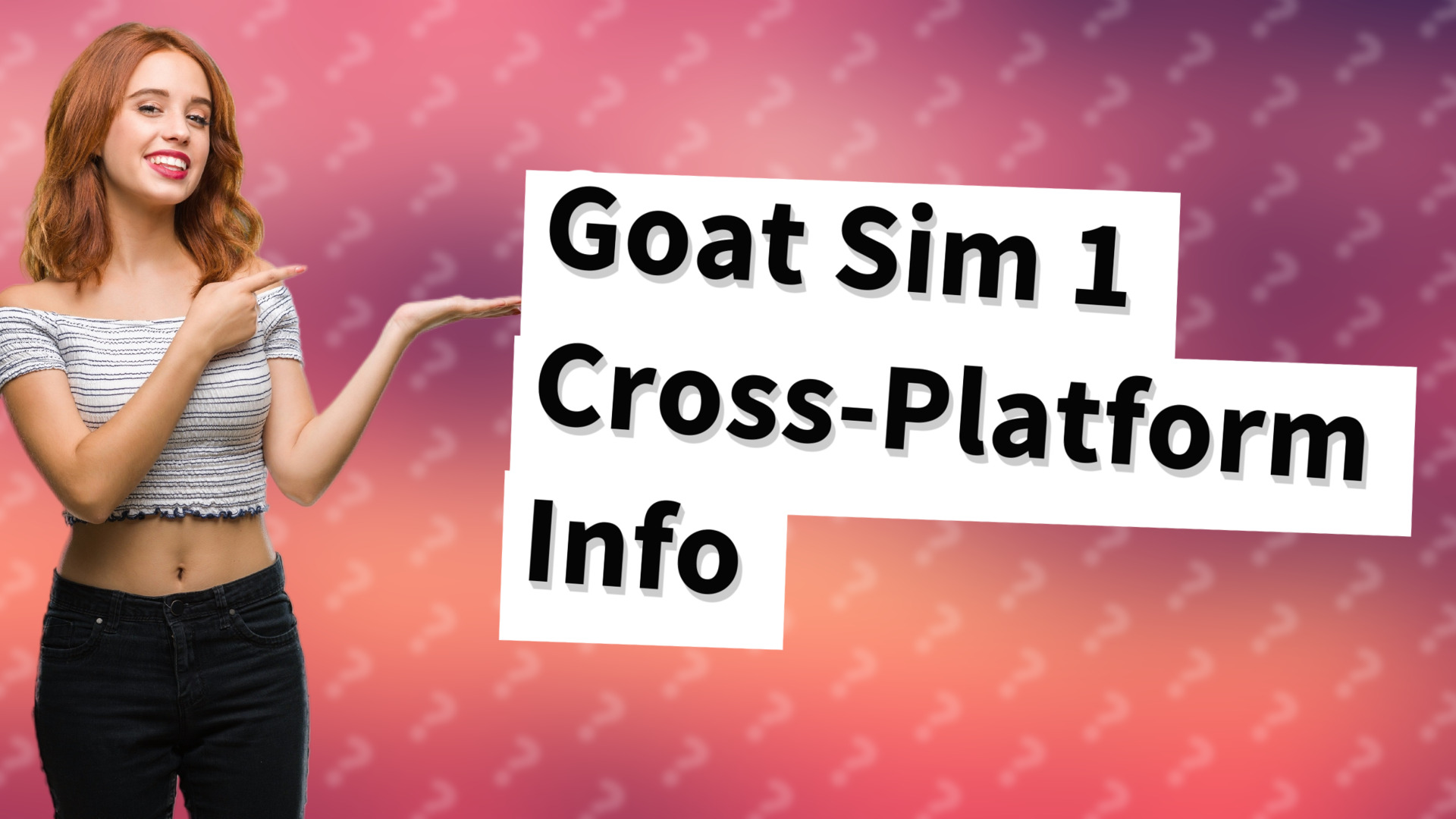 Goat Sim 1 Cross-Platform Info