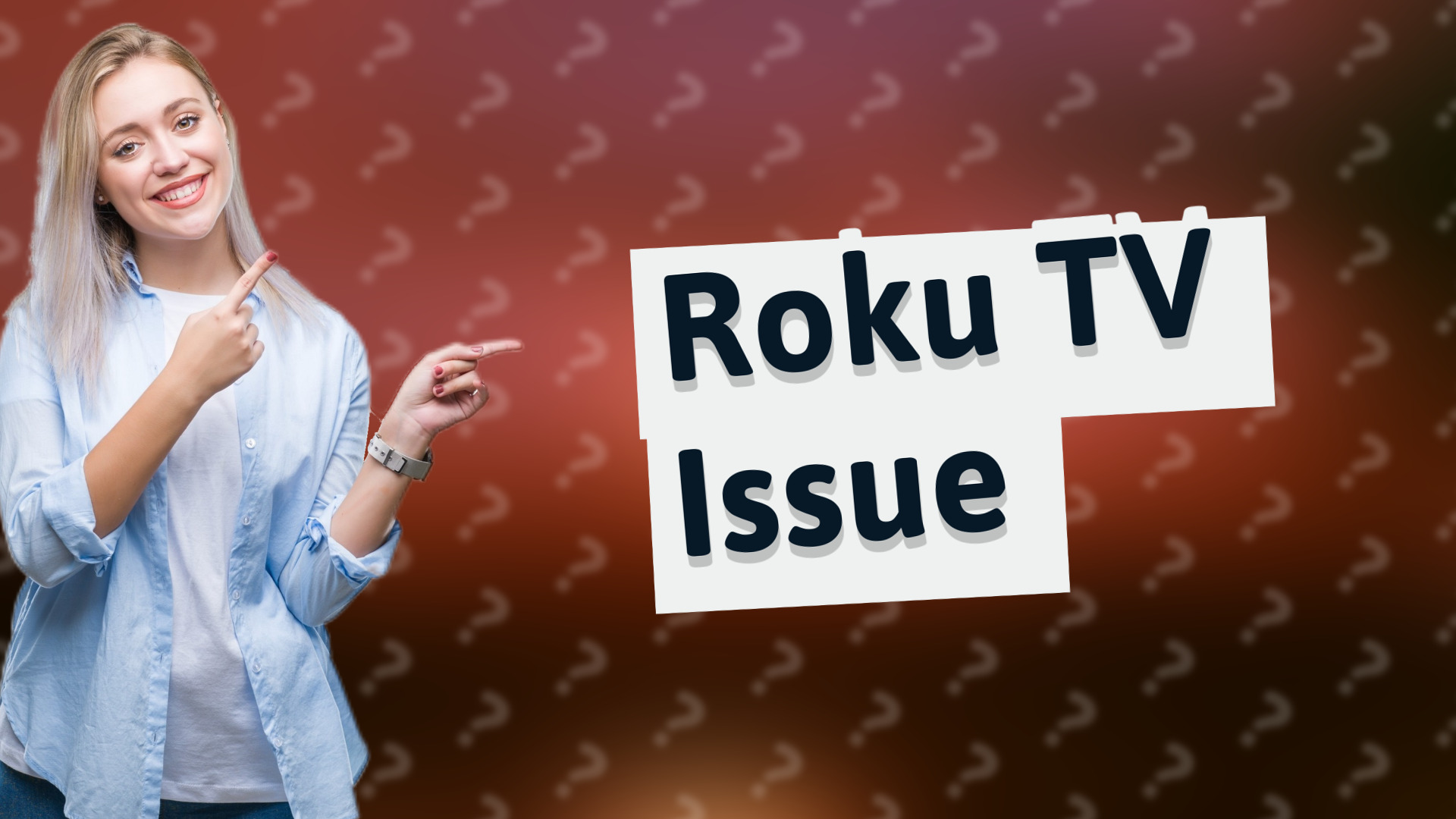 Roku TV Issue