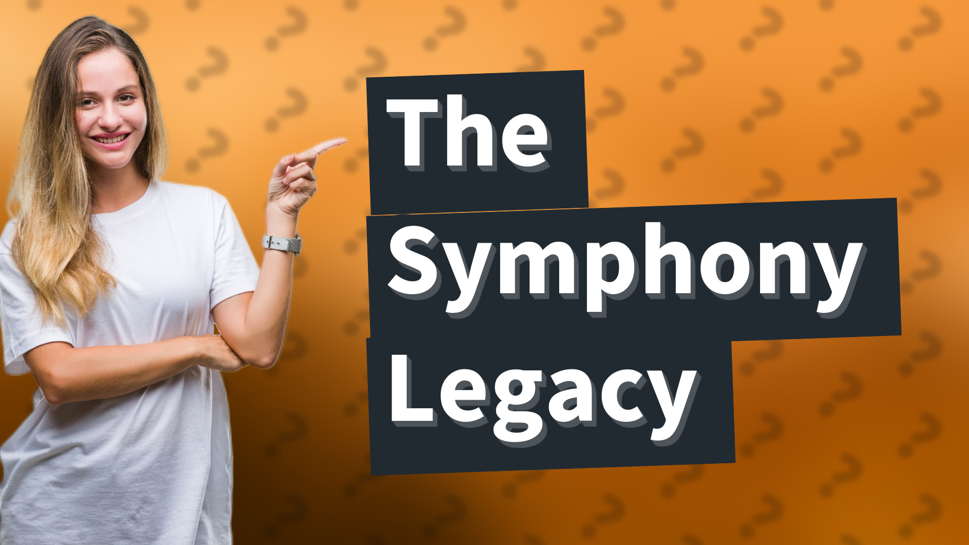 The Symphony Legacy