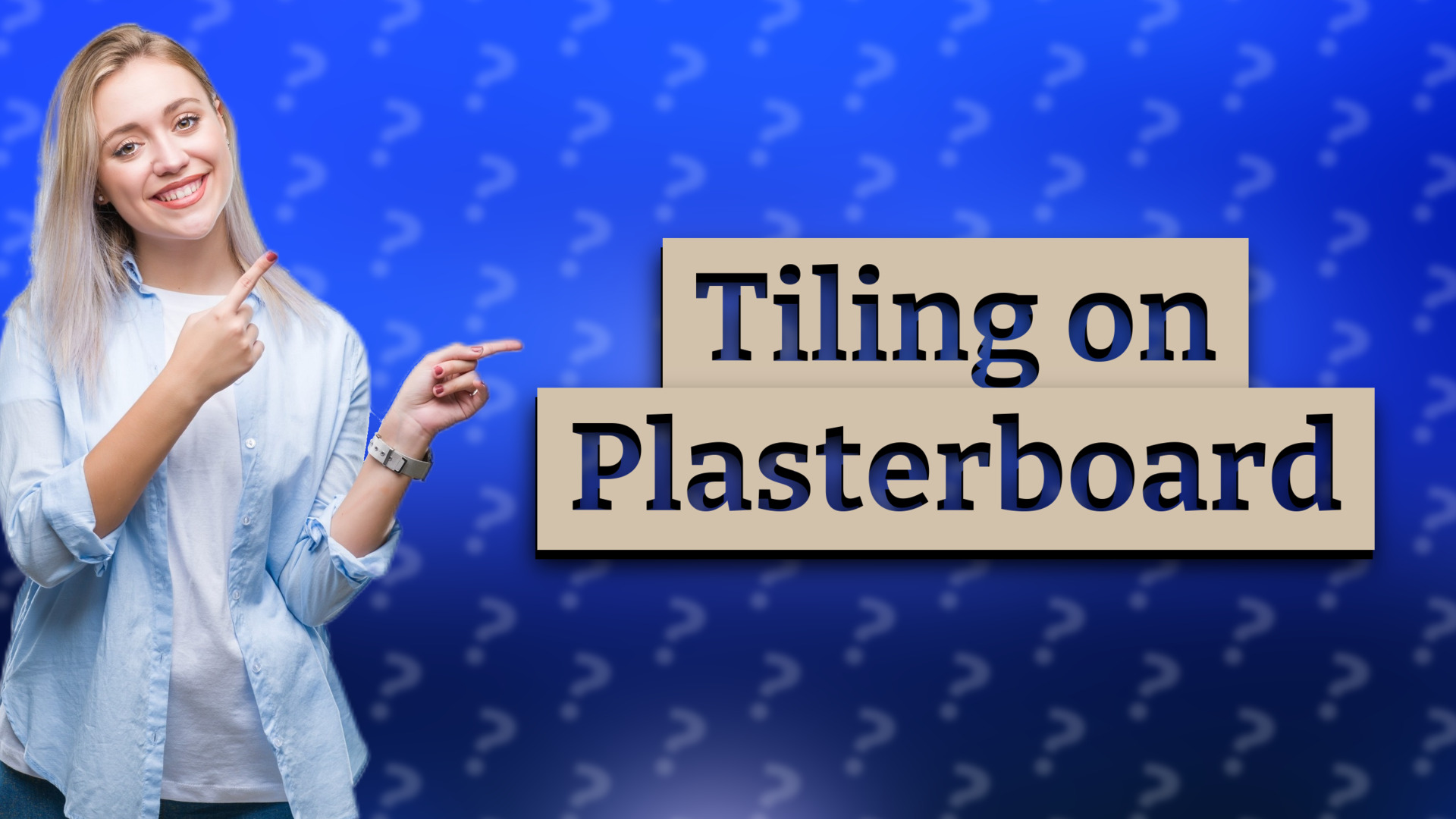 Tiling on Plasterboard