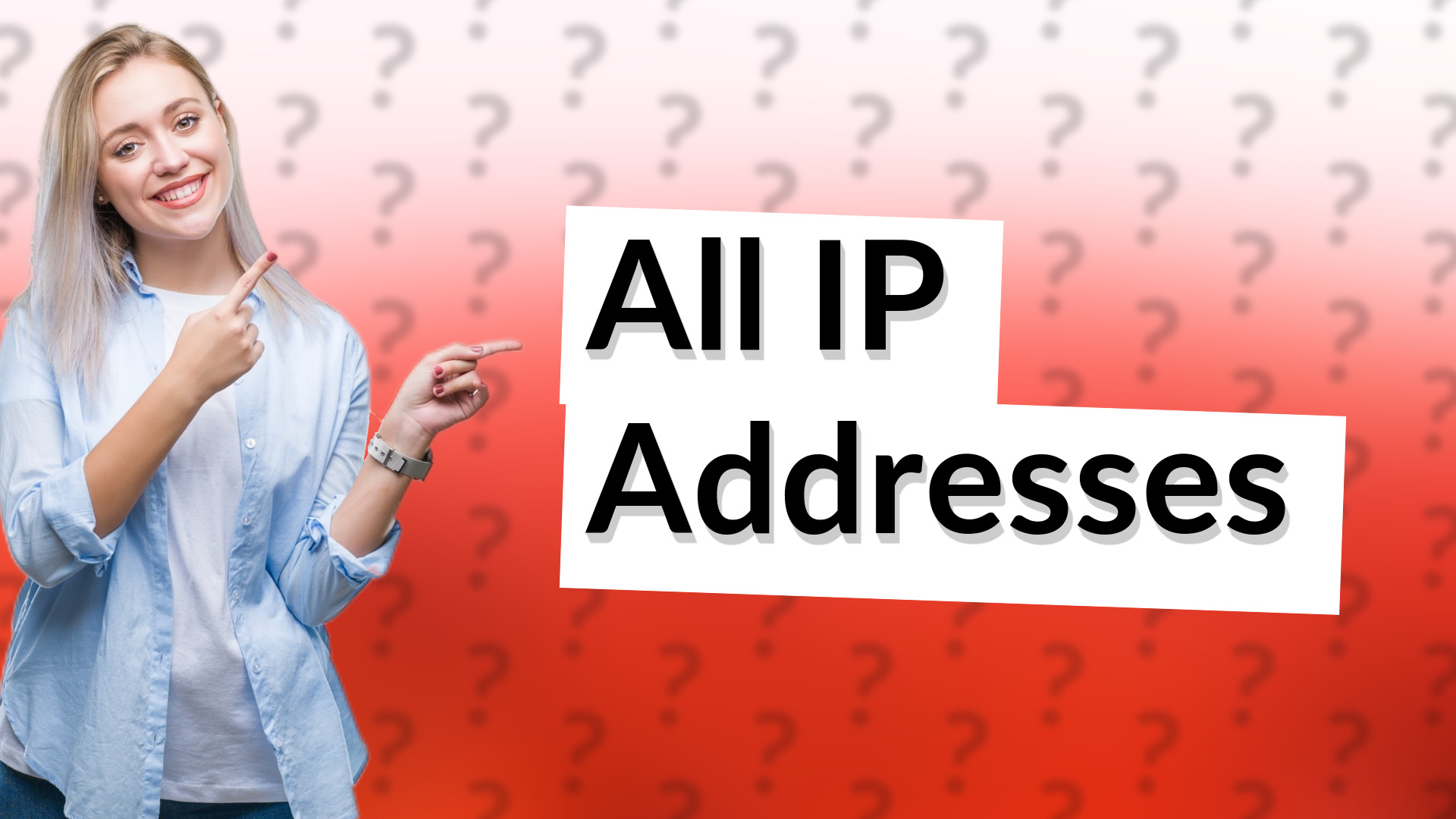 All IP Addresses