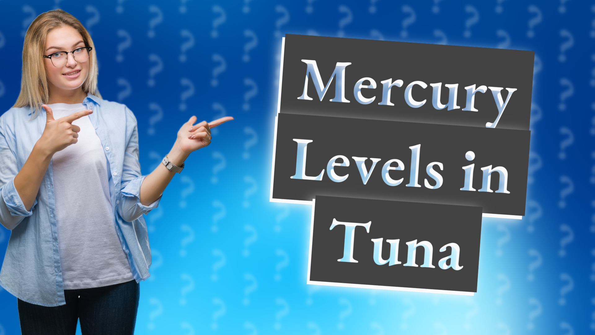 Mercury Levels in Tuna
