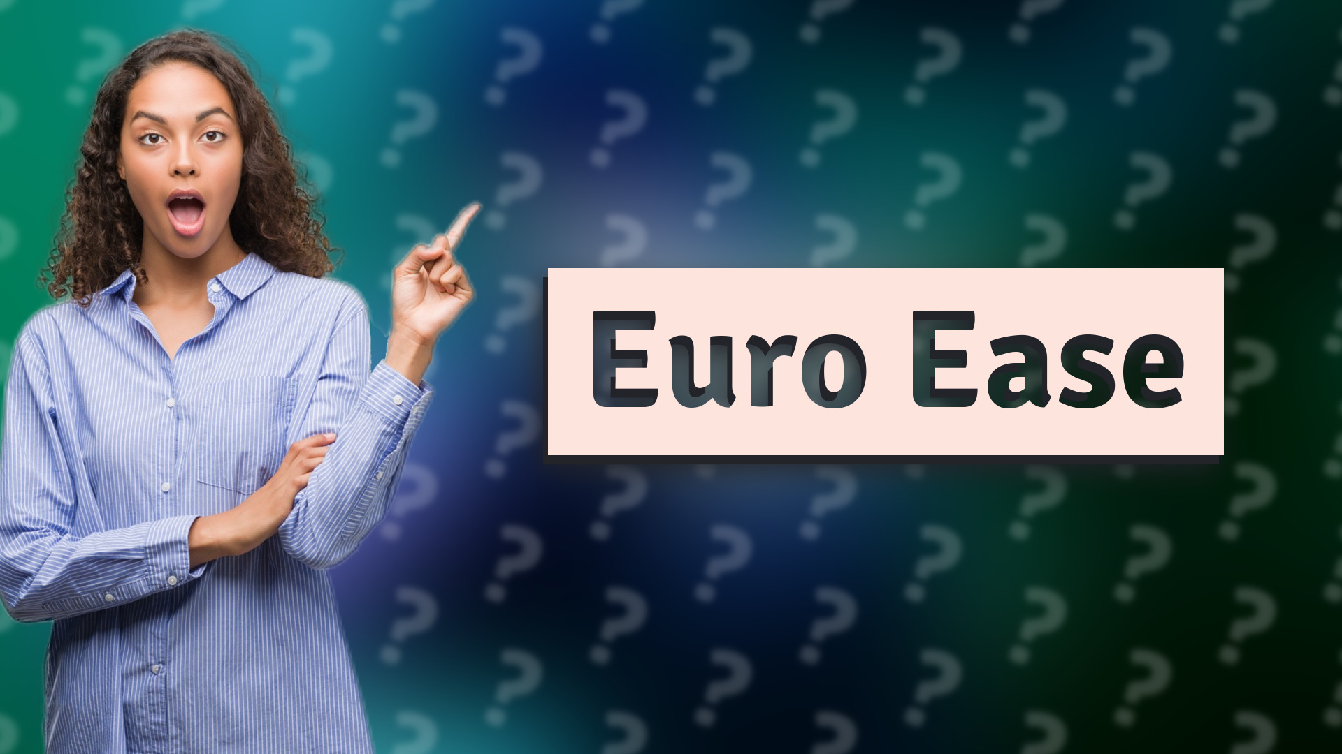 Euro Ease