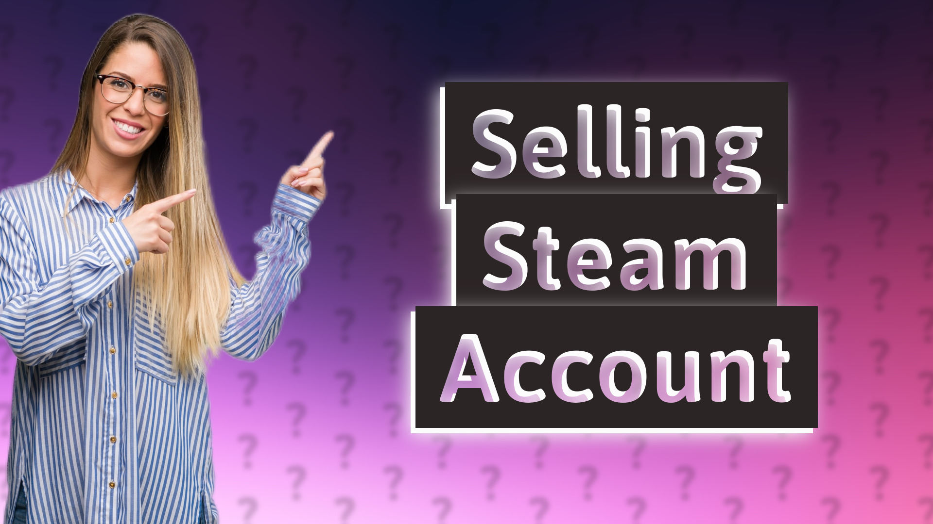 Selling Steam Account