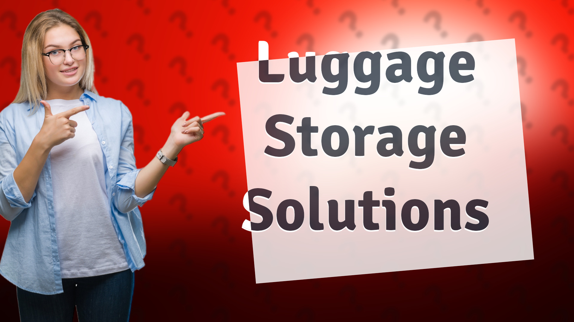 Luggage Storage Solutions