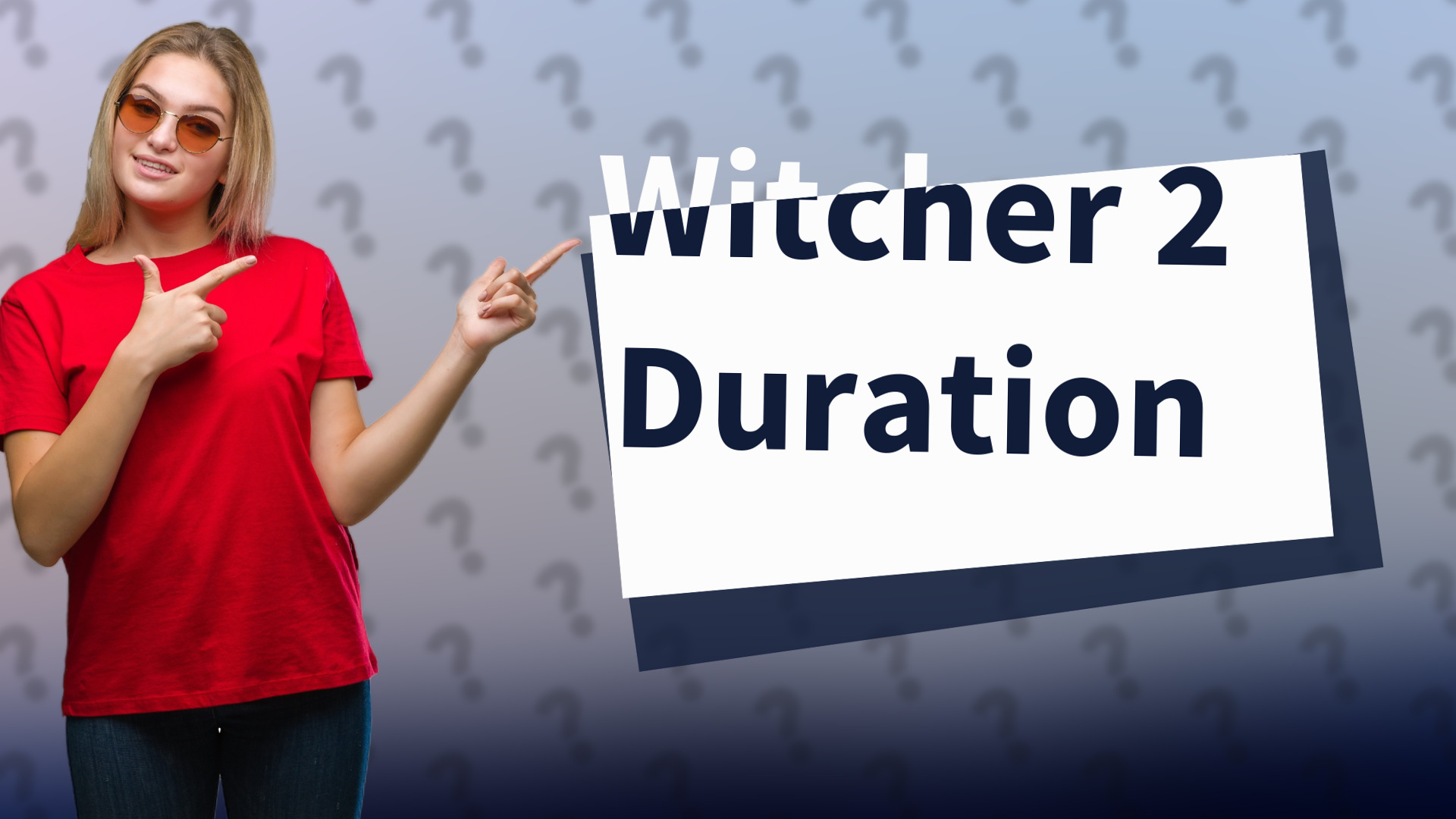 Witcher 2 Duration