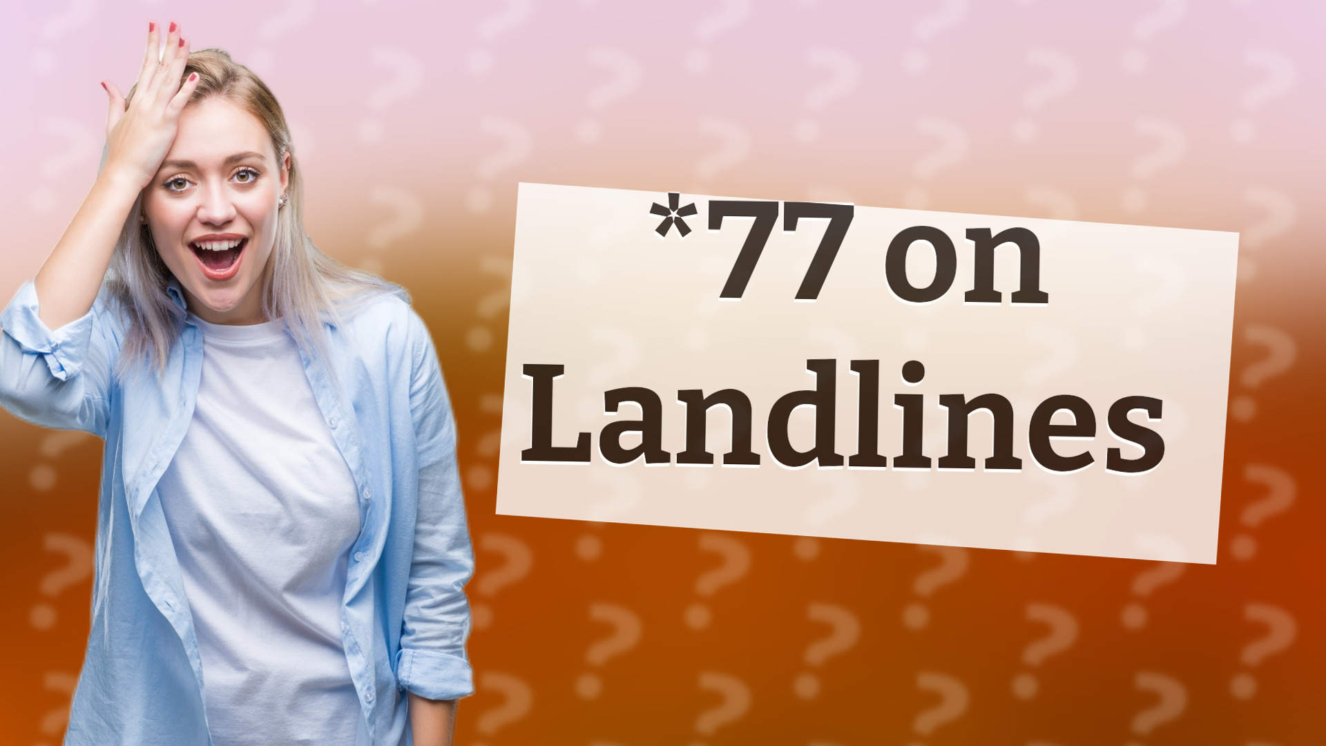 *77 on Landlines