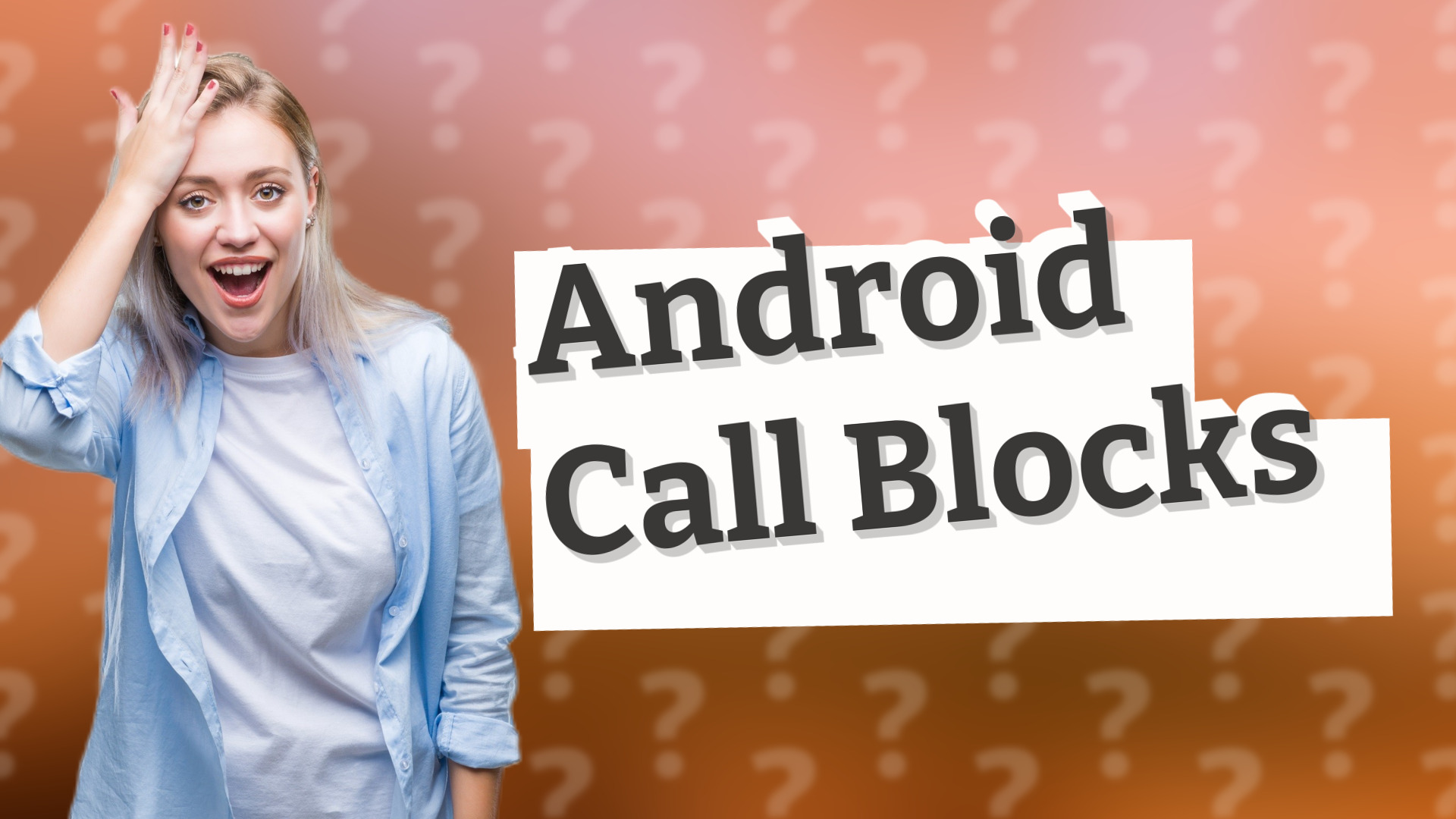 Android Call Blocks