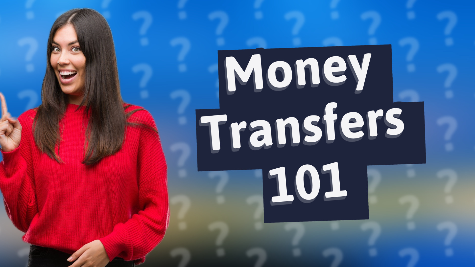 Money Transfers 101