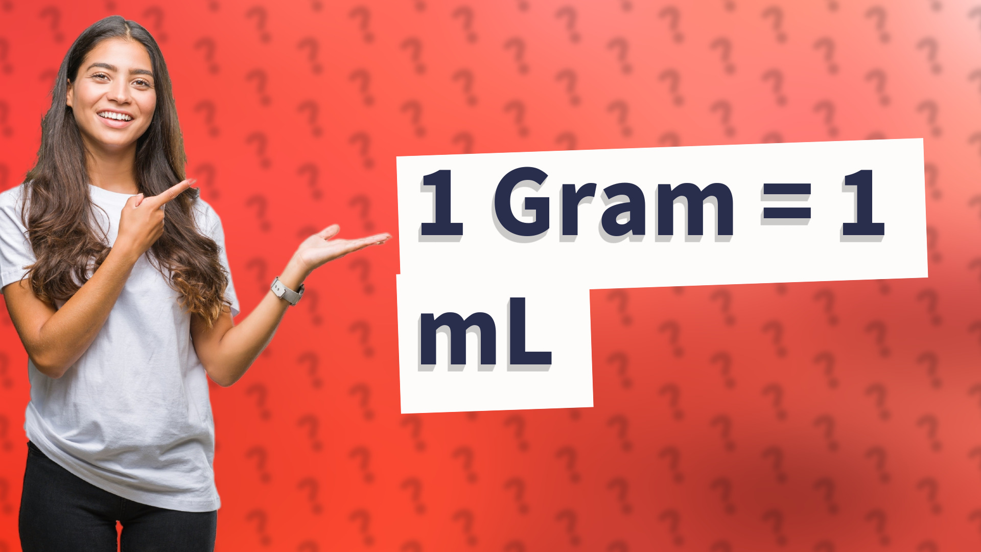 1 Gram = 1 mL