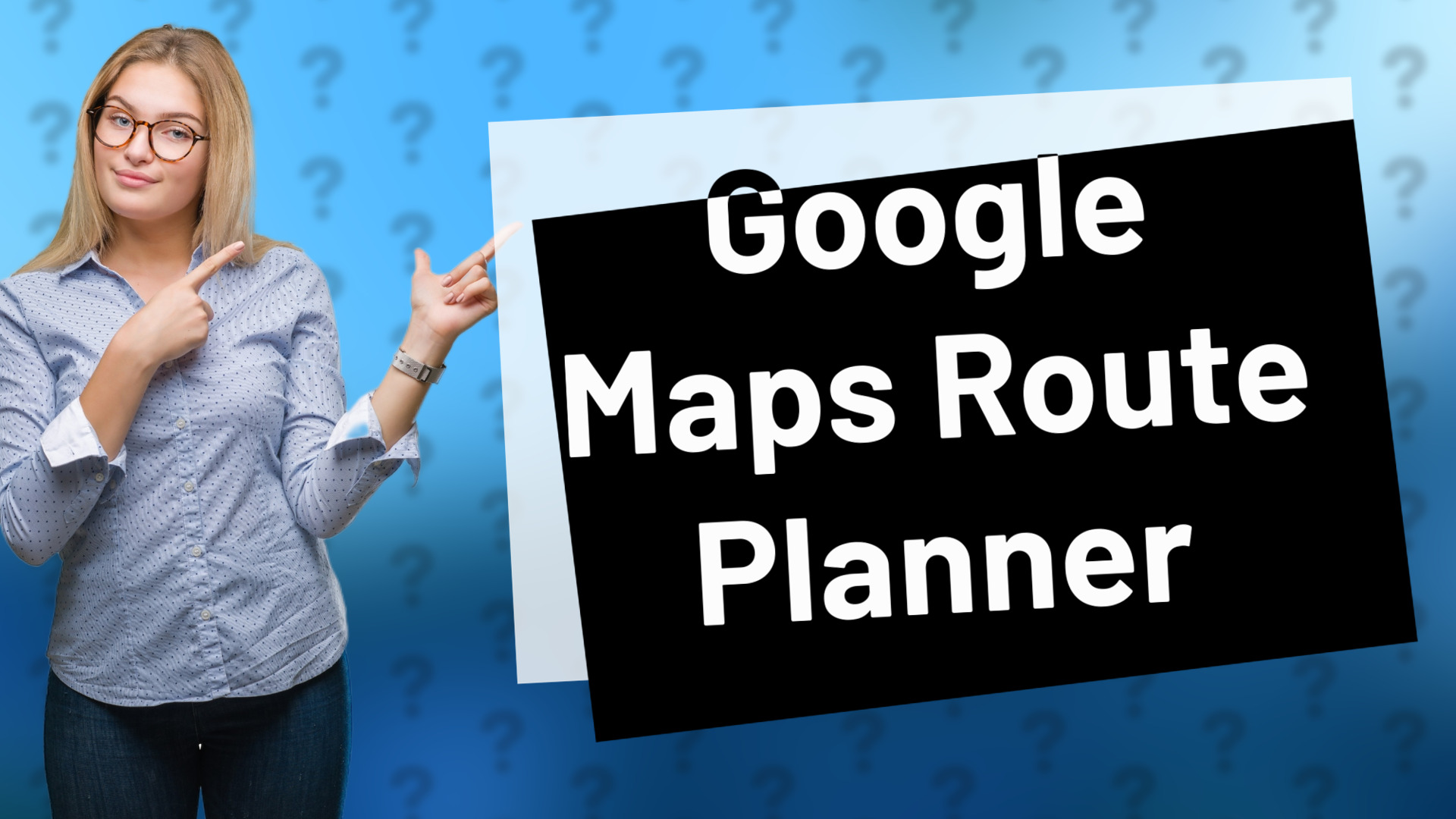 Google Maps Route Planner