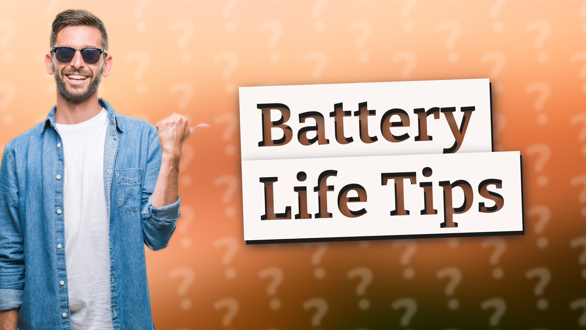 Battery Life Tips