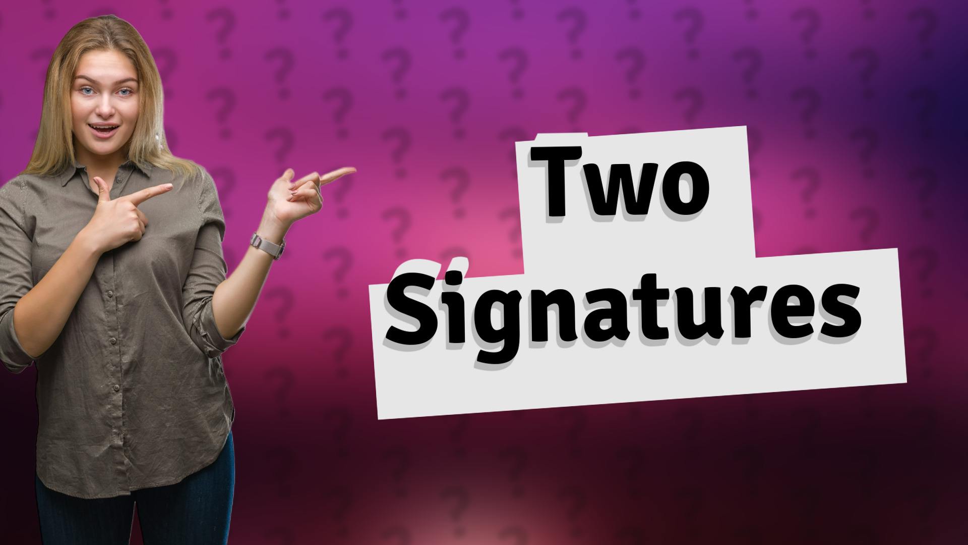 Two Signatures