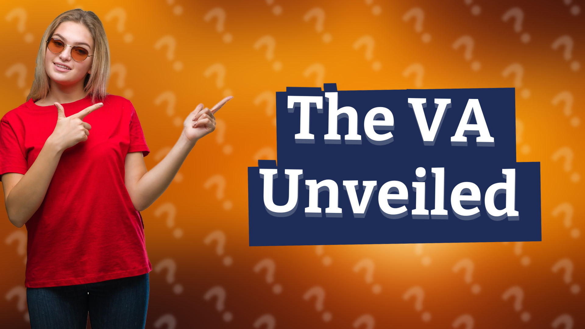 The VA Unveiled