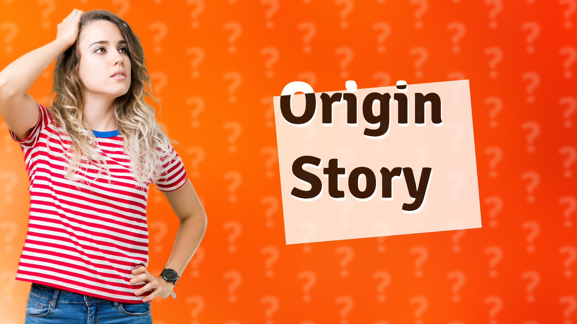 Origin Story