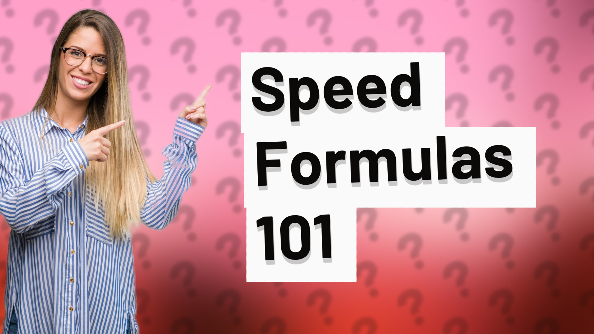 Speed Formulas 101