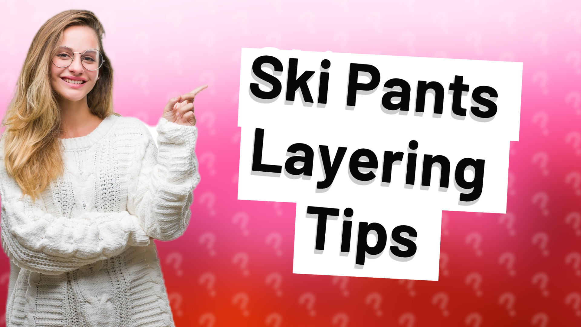 Ski Pants Layering Tips
