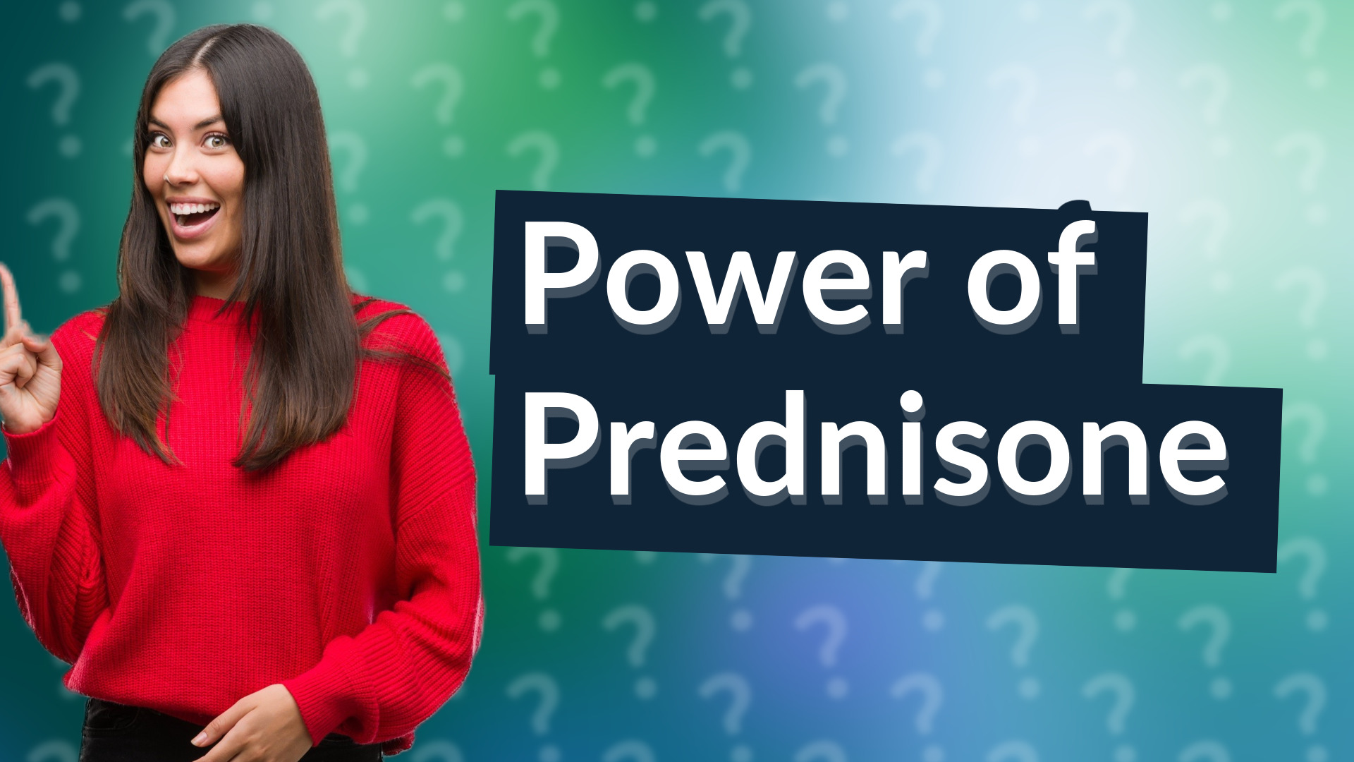 Power of Prednisone