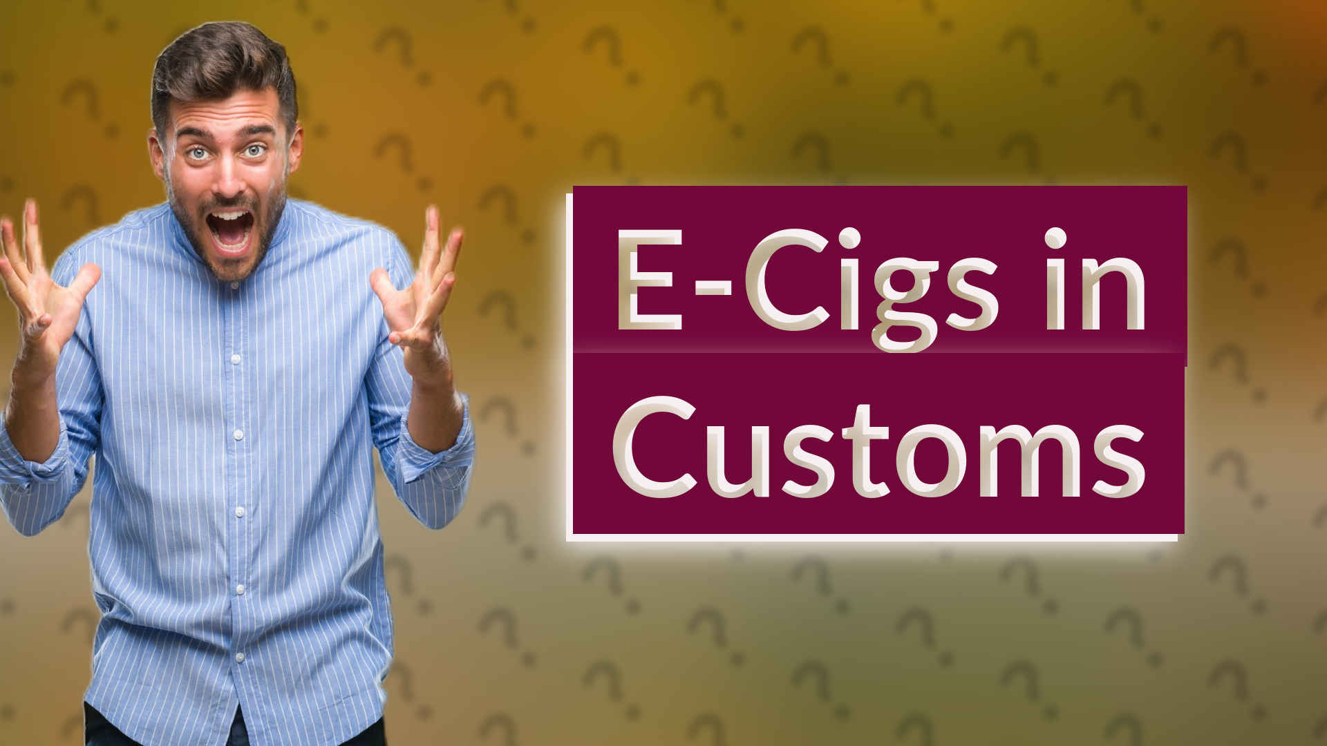 E-Cigs in Customs