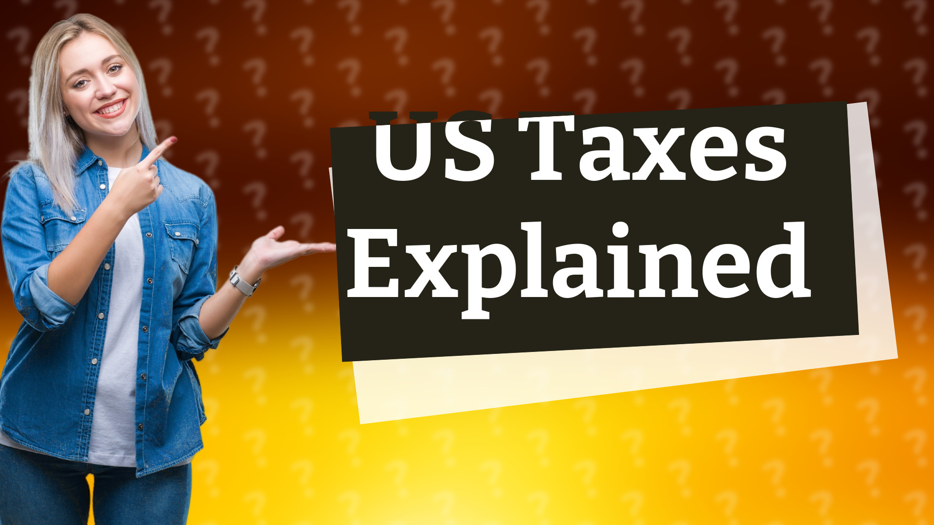 US Taxes Explained