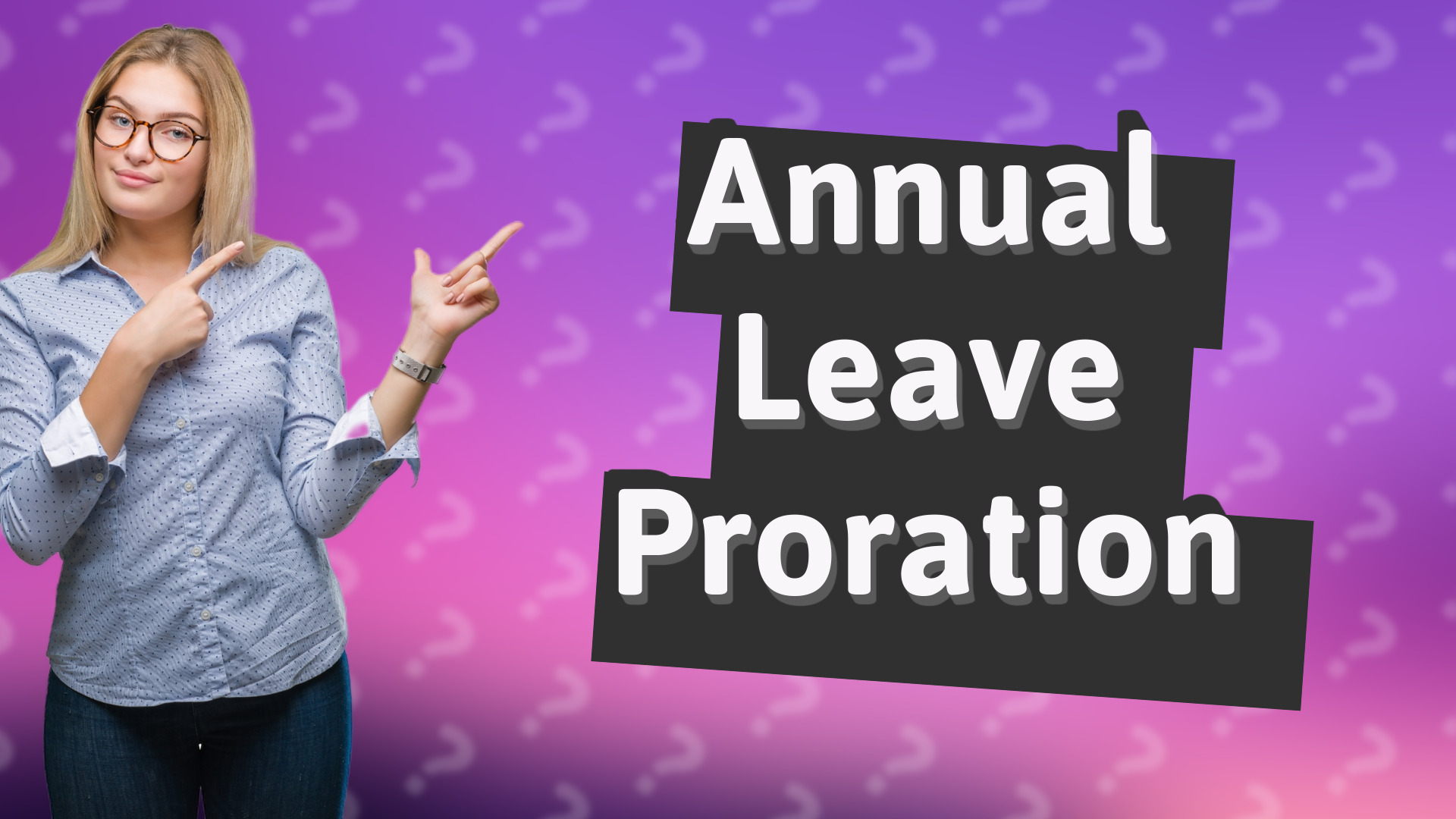 Annual Leave Proration