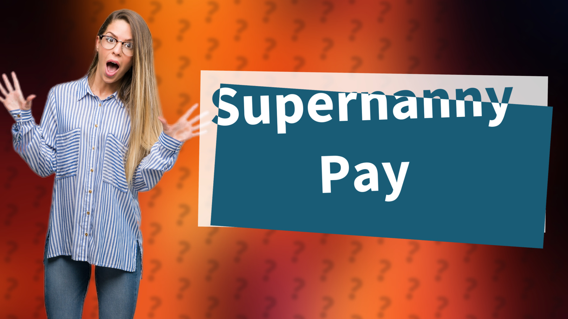 Supernanny Pay