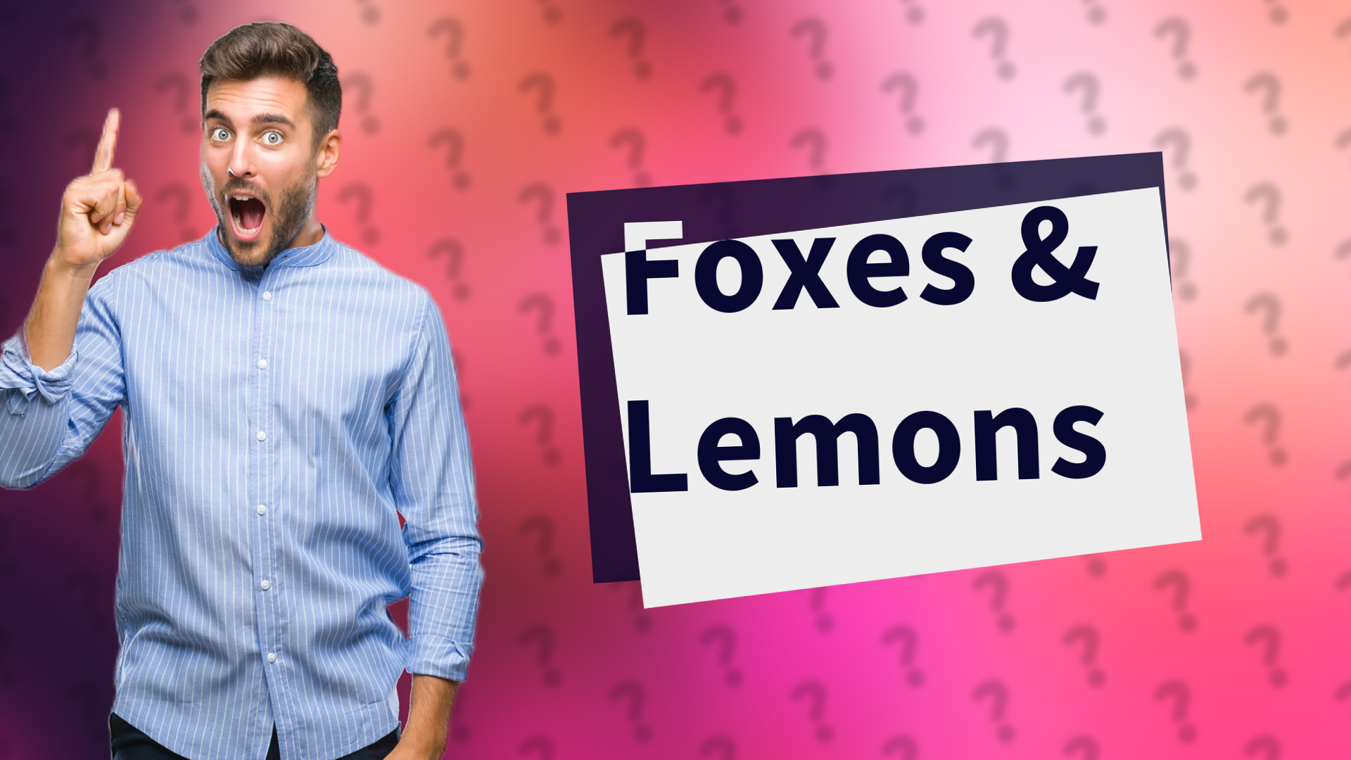 Foxes & Lemons