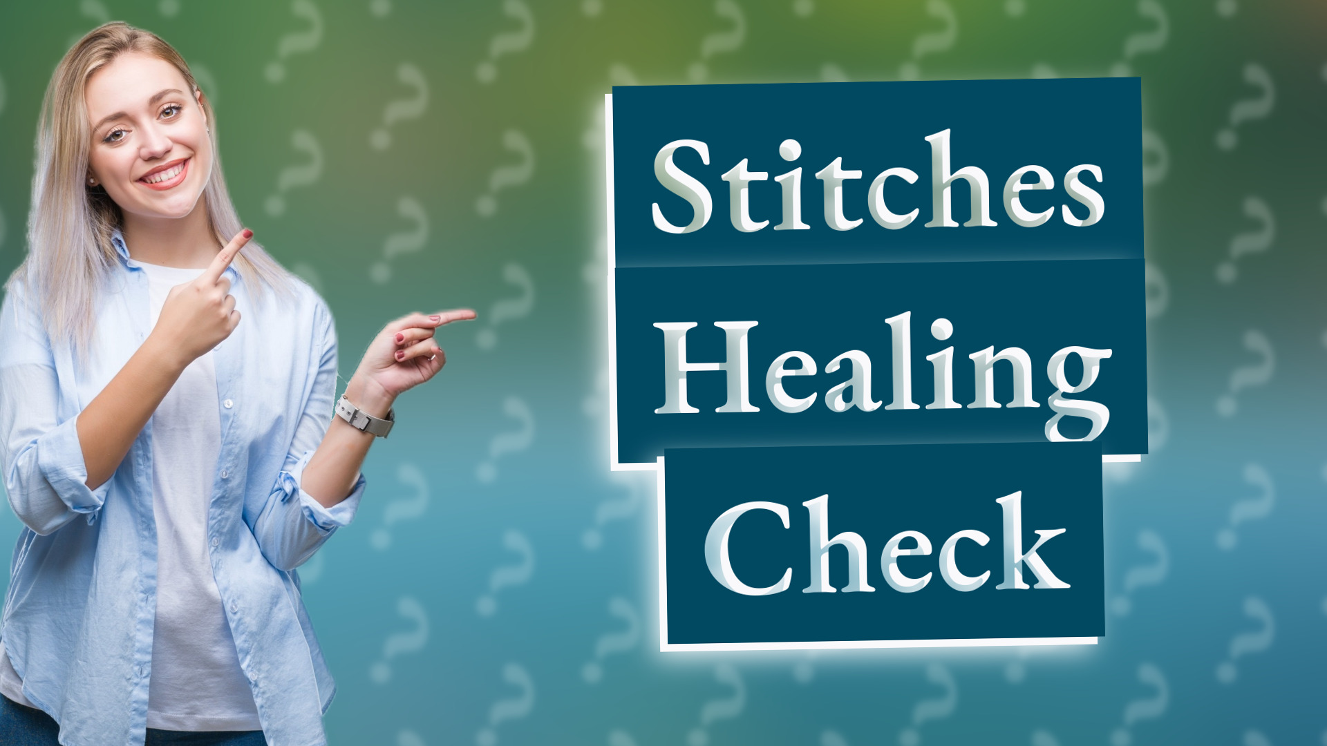 Stitches Healing Check