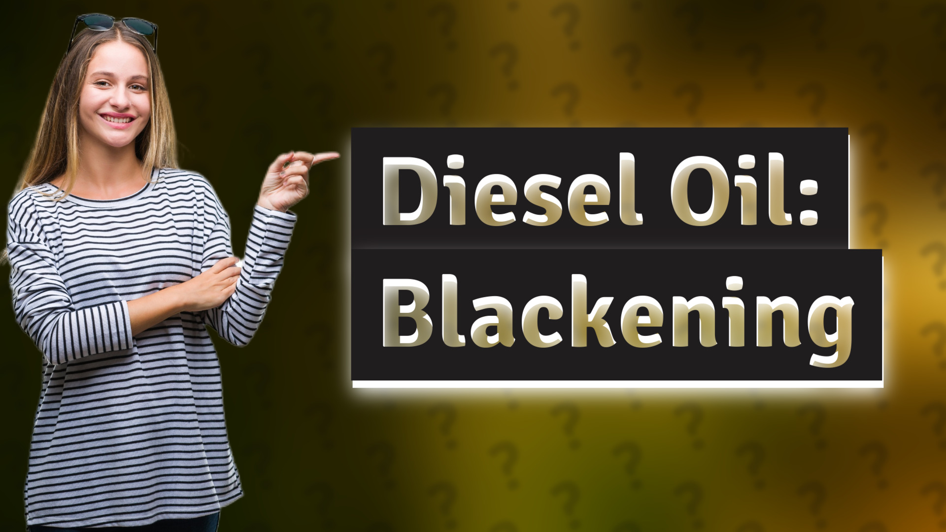 Diesel Oil: Blackening