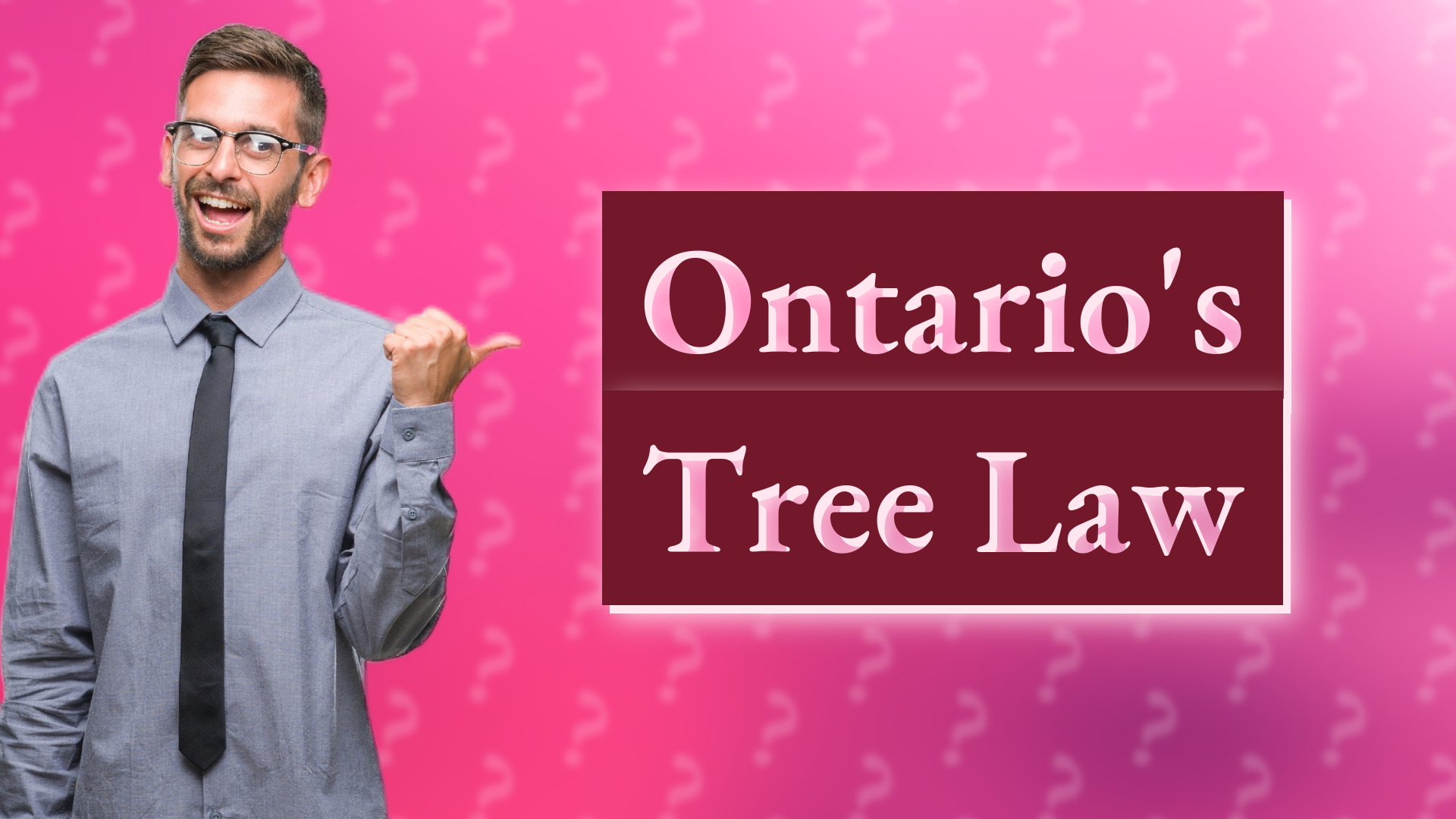 Ontario's Tree Law