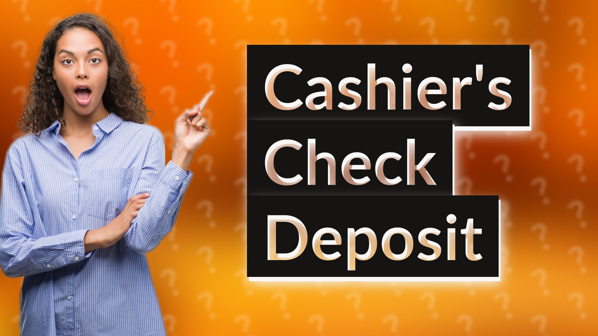 Cashier's Check Deposit