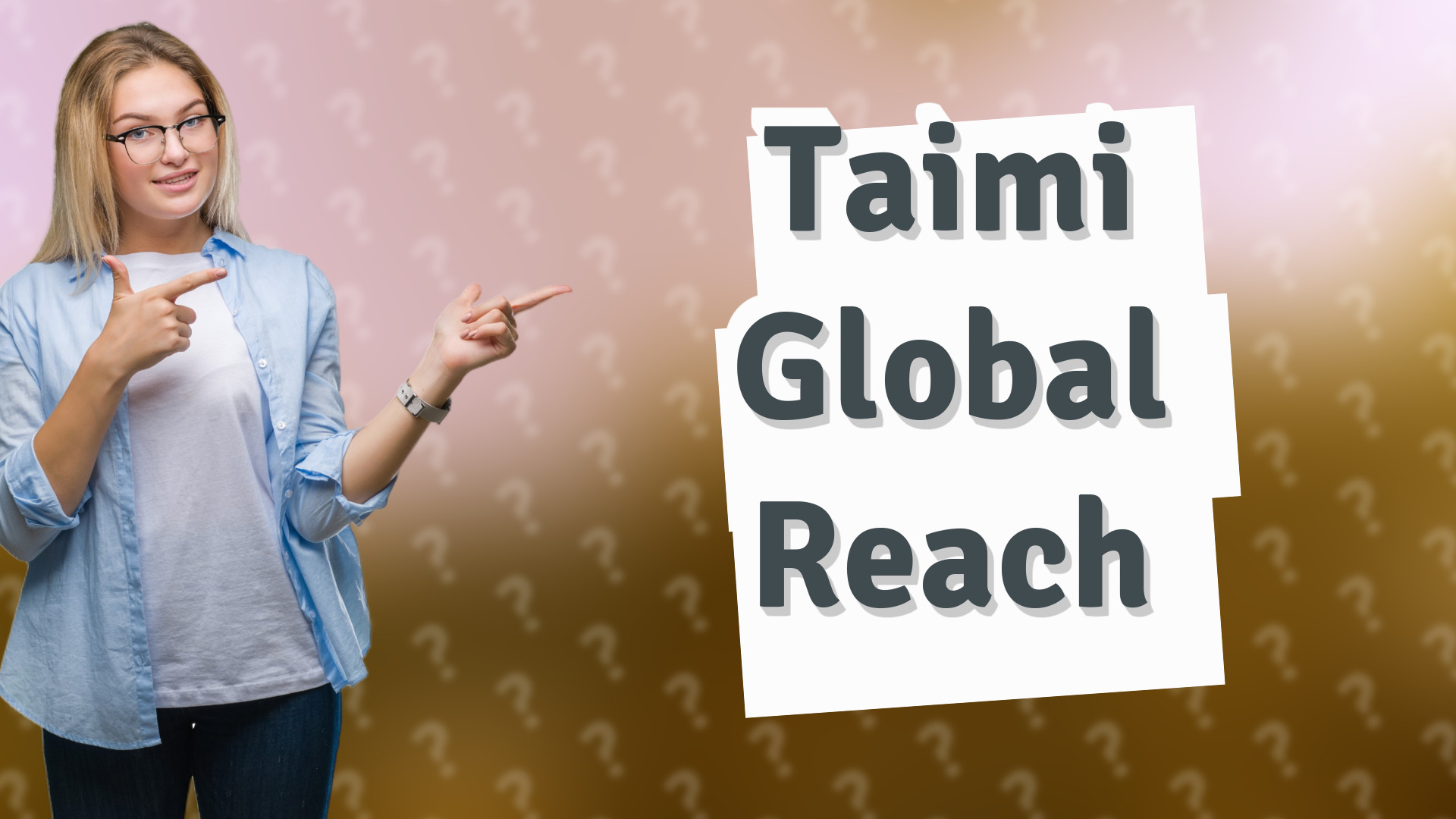 Taimi Global Reach