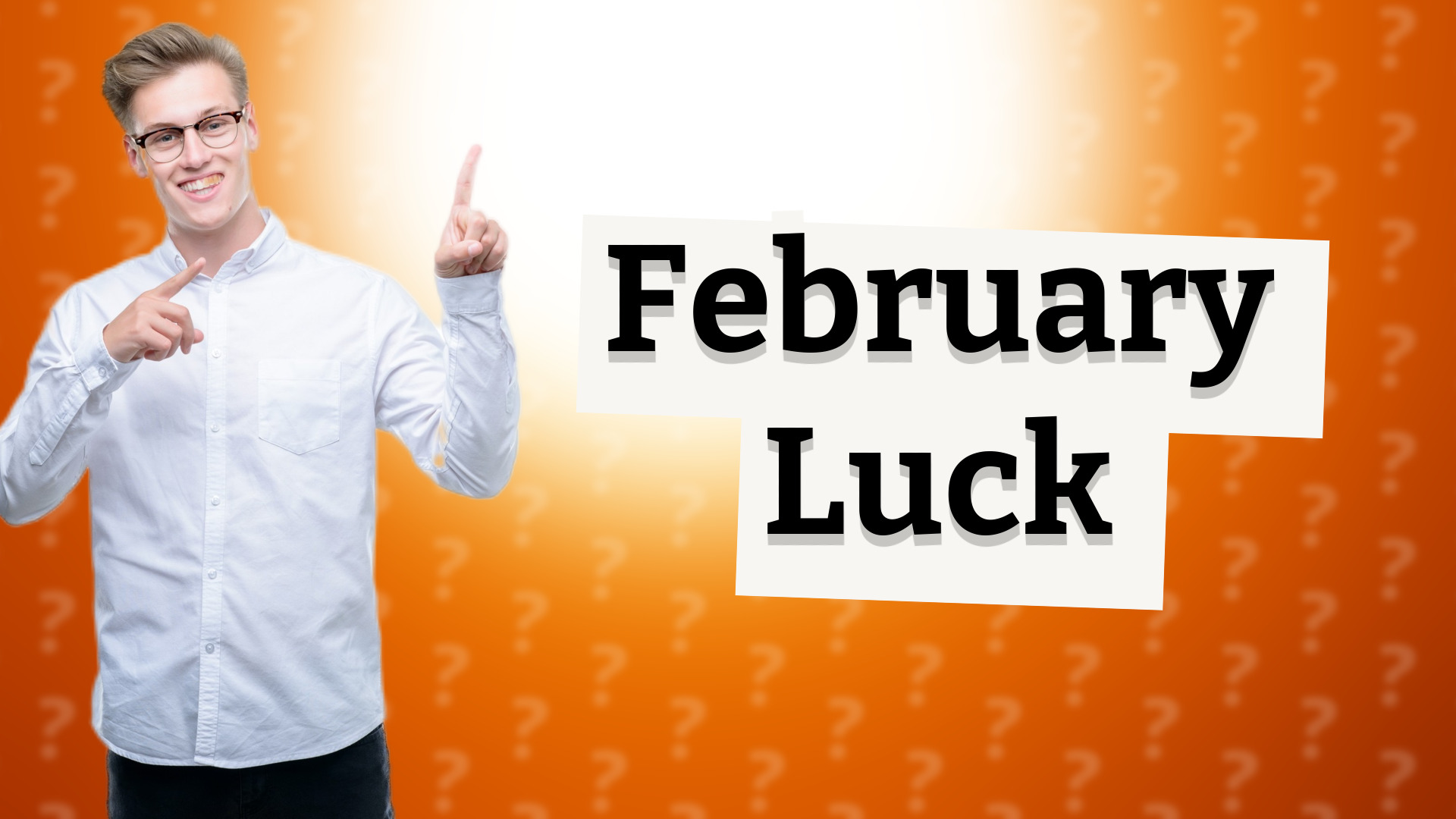 February Luck