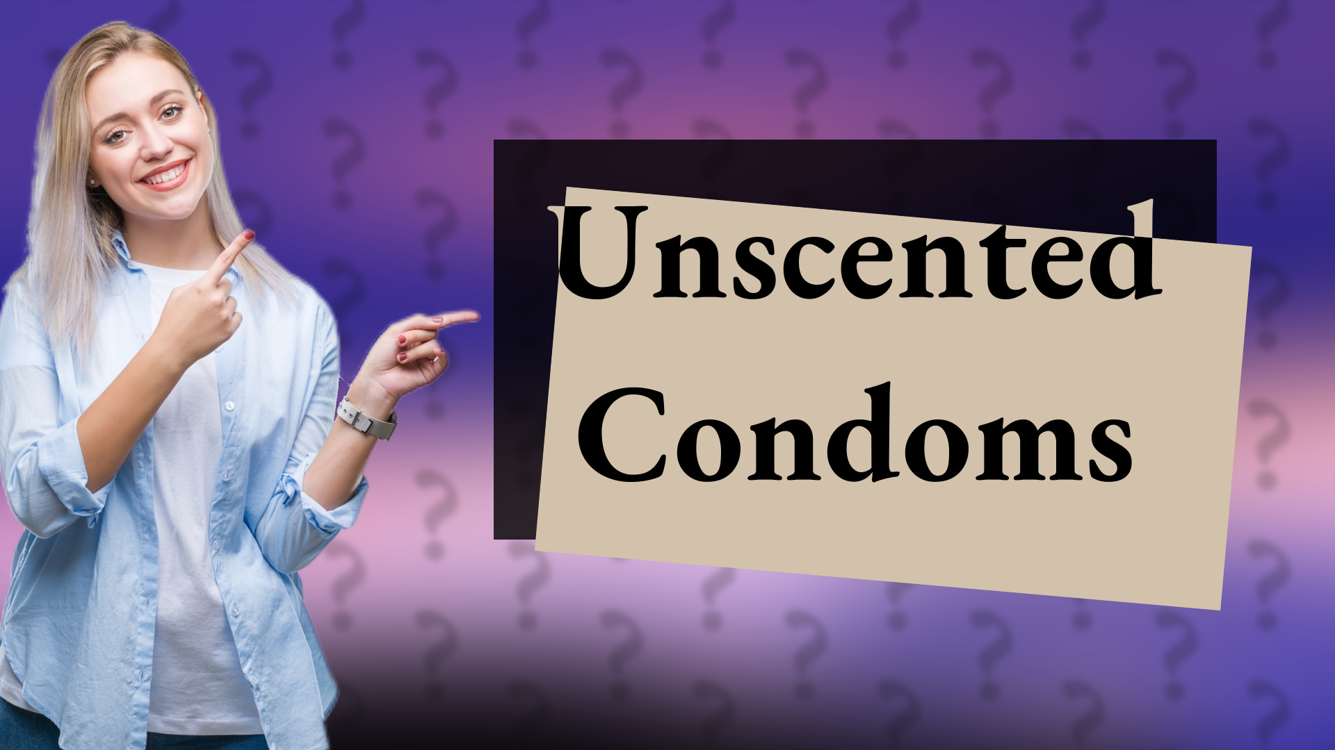 Unscented Condoms