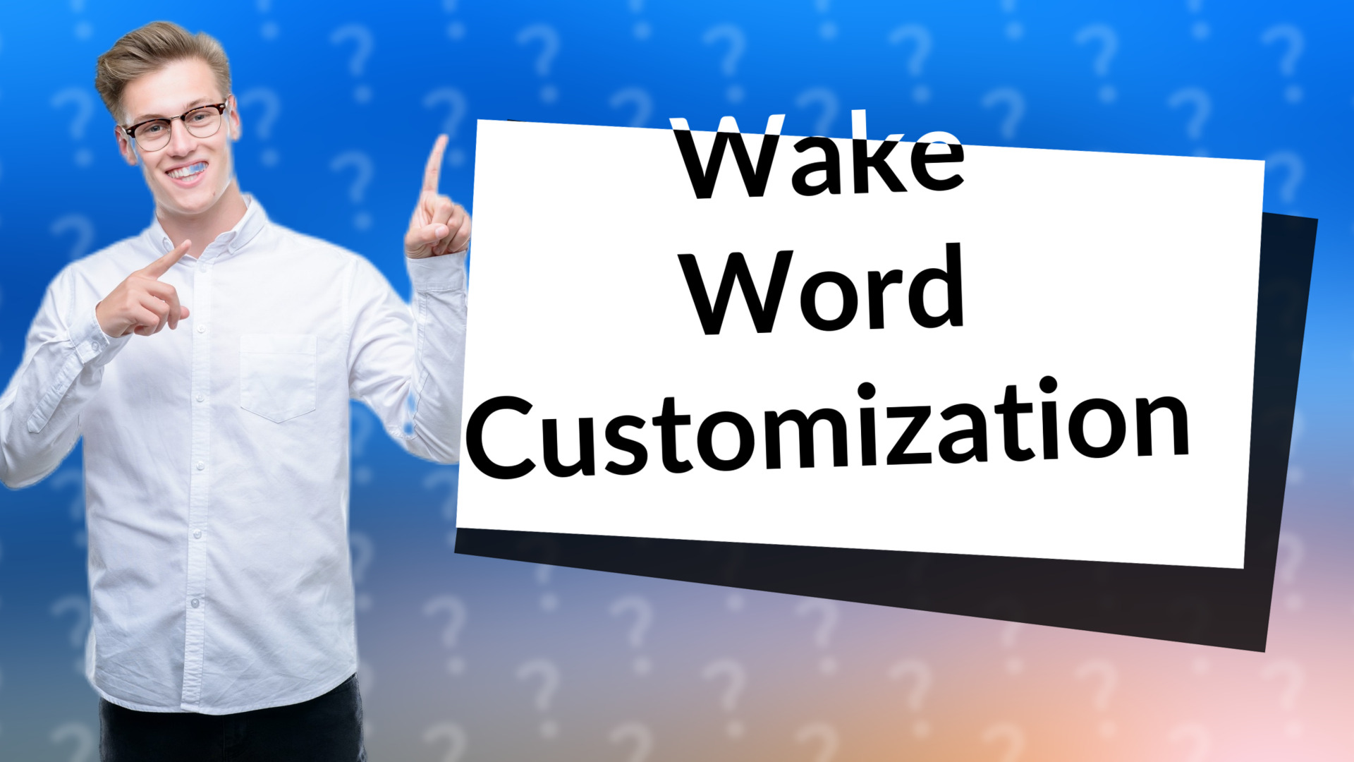 Wake Word Customization