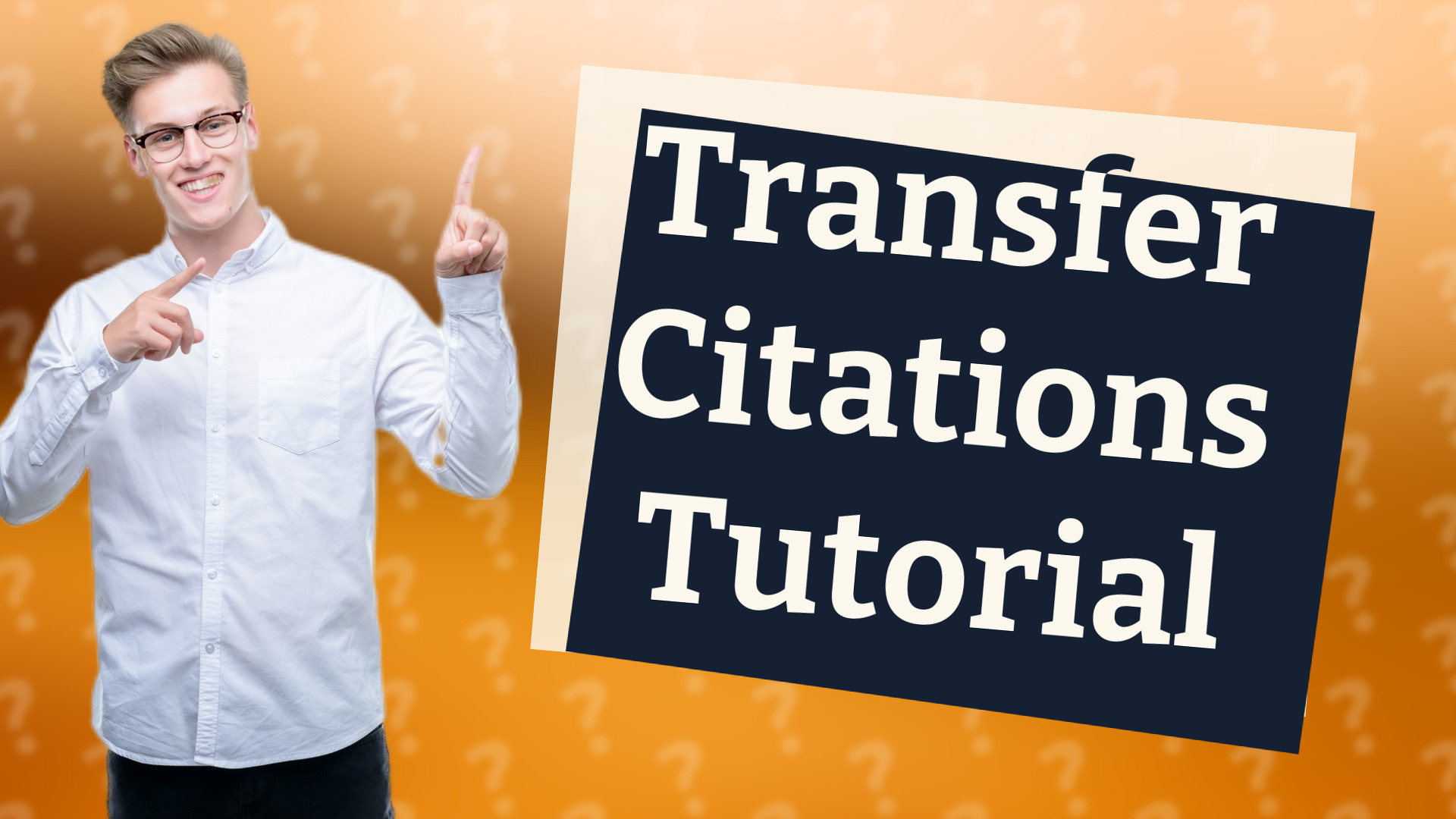 Transfer Citations Tutorial