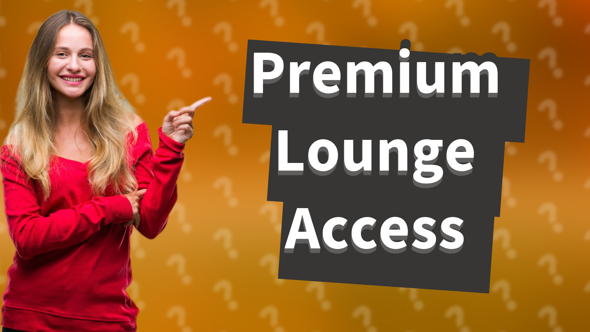 Premium Lounge Access