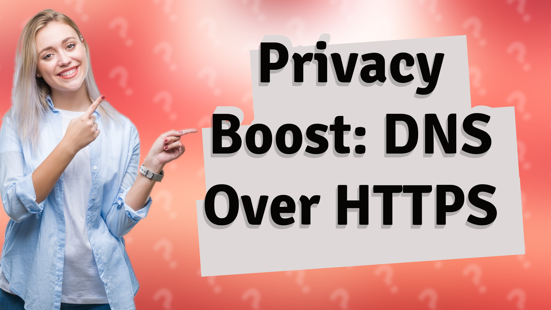Privacy Boost: DNS Over HTTPS