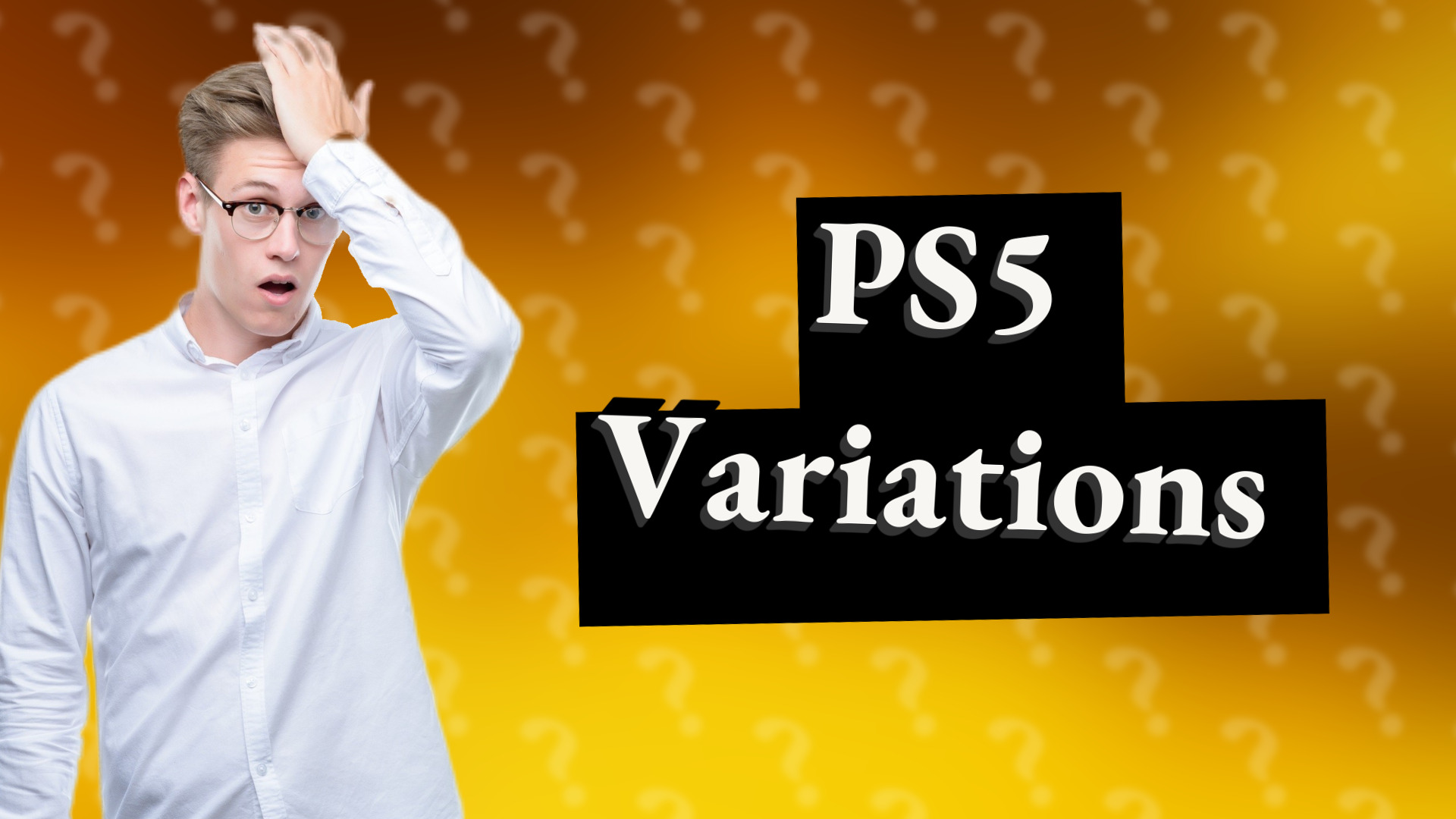 PS5 Variations