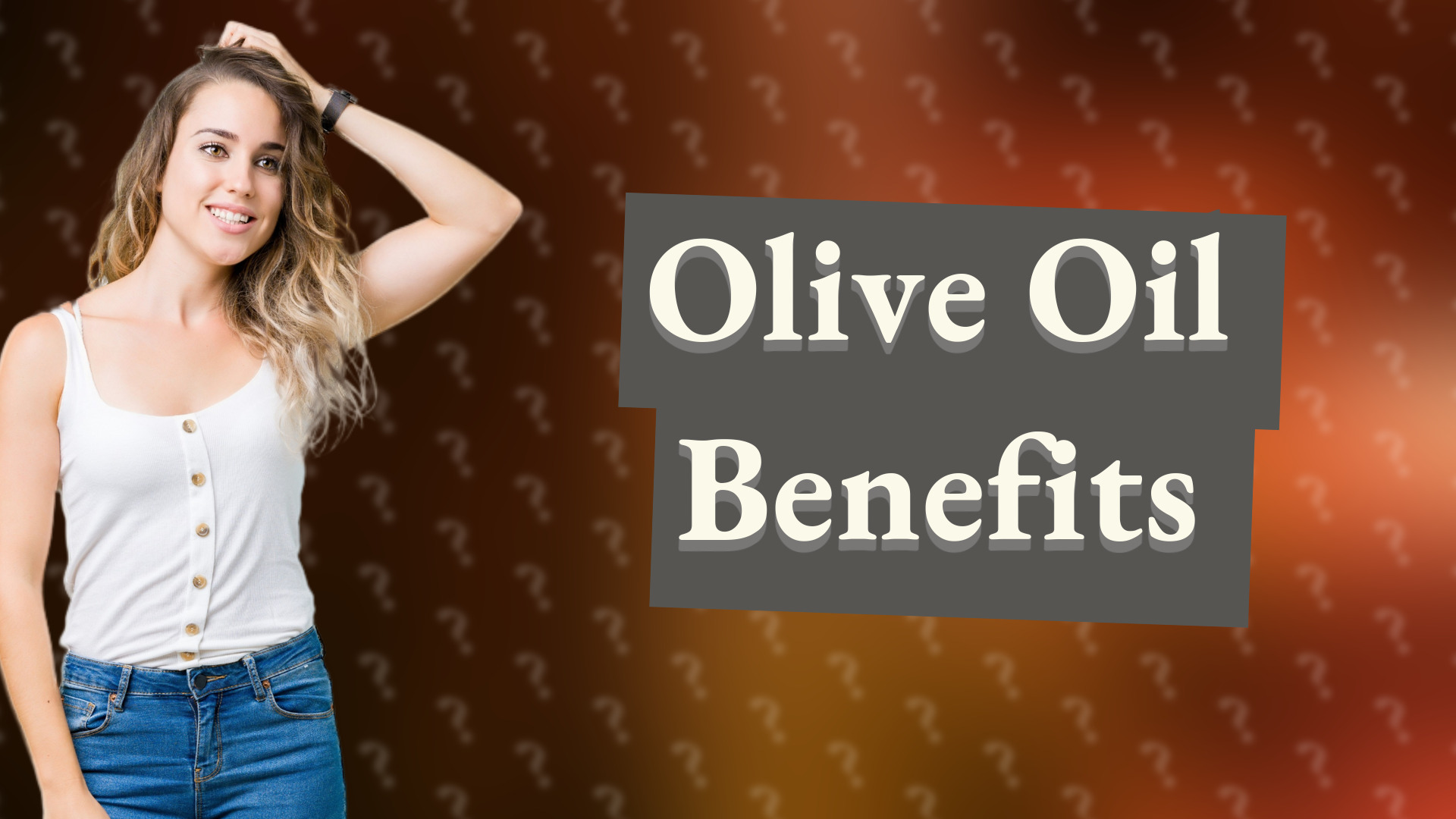 Olive Oil Benefits
