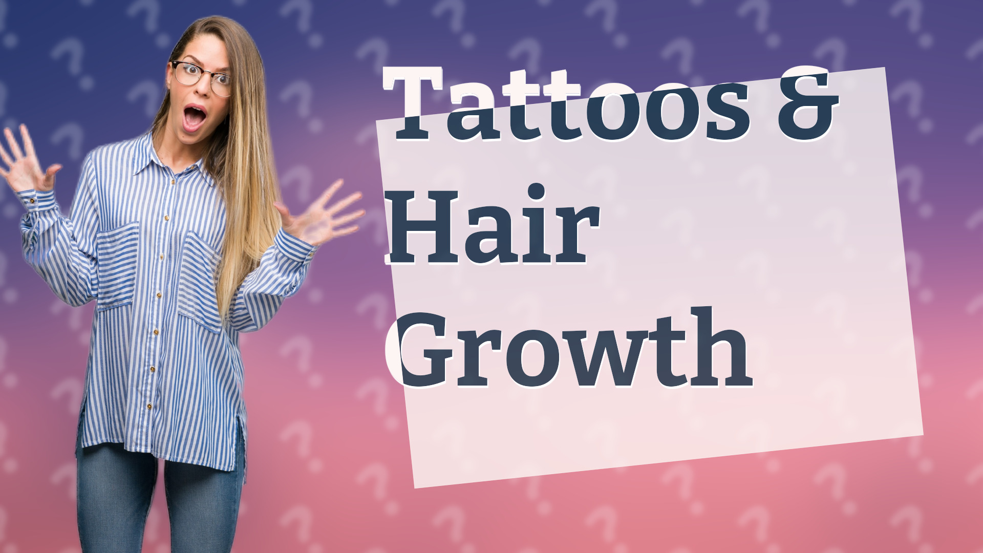 Tattoos & Hair Growth