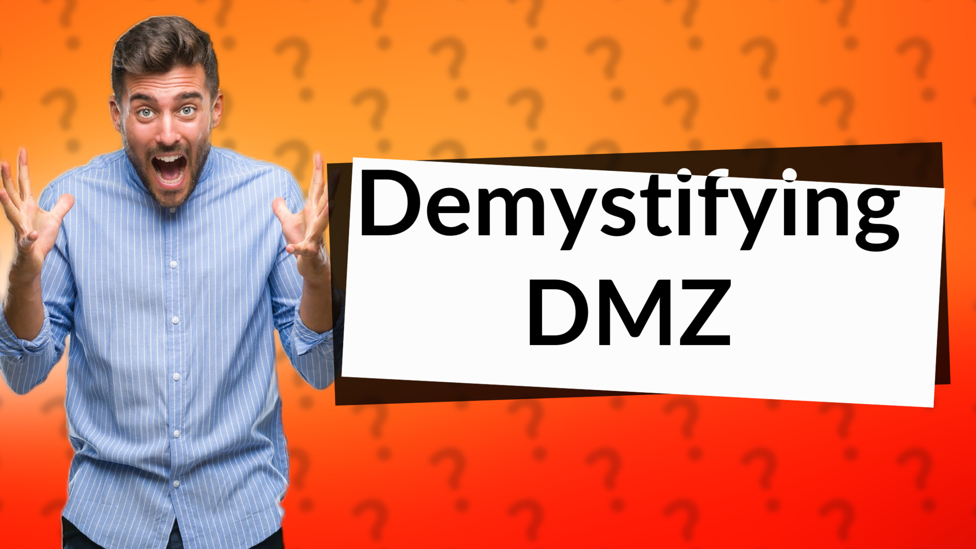 Demystifying DMZ