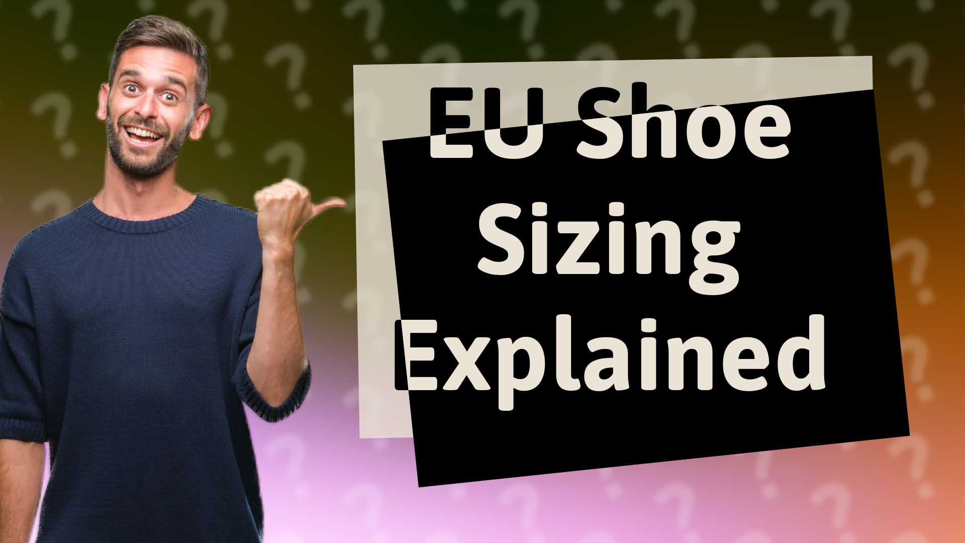 EU Shoe Sizing Explained