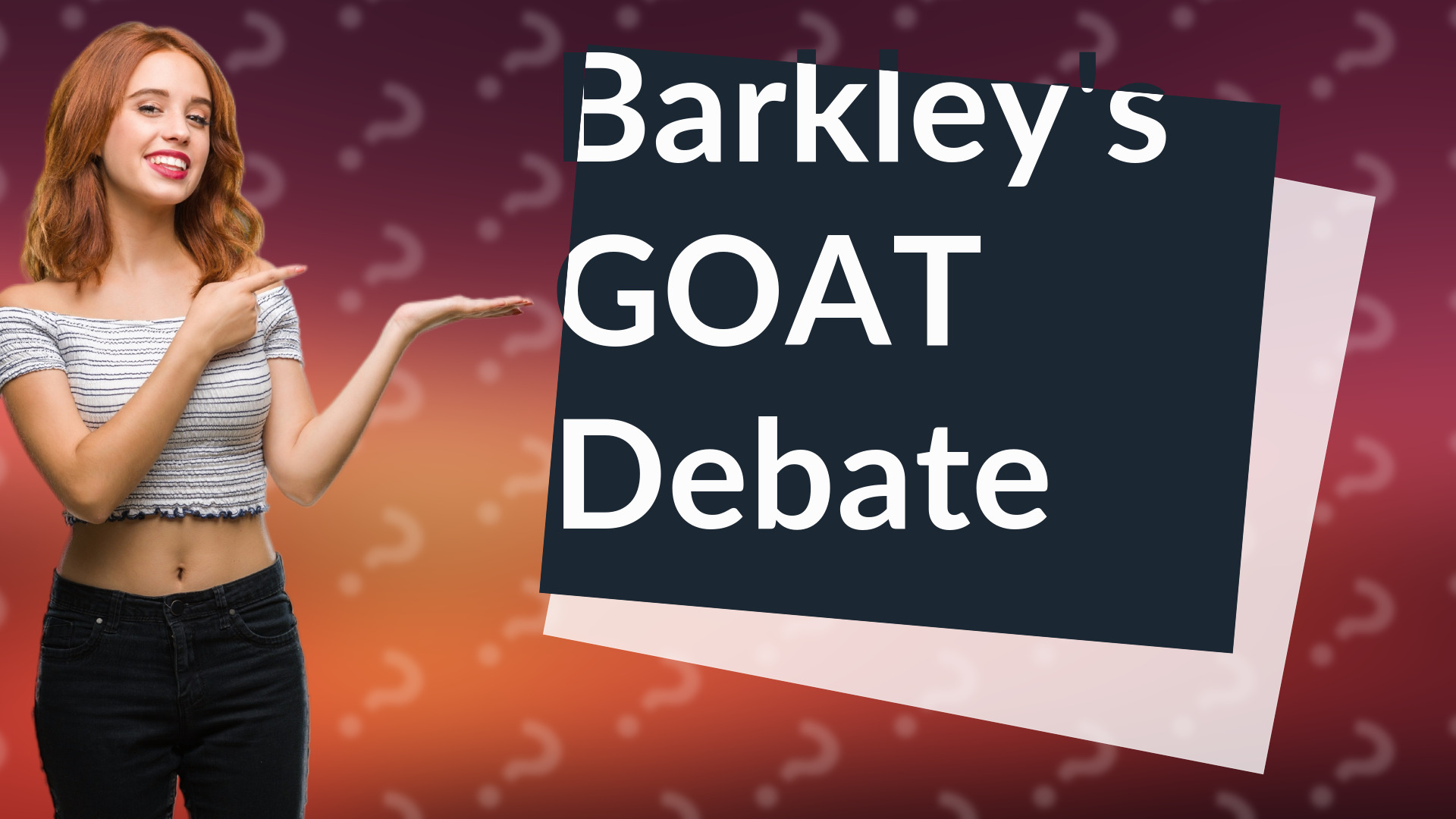 Barkley's GOAT Debate