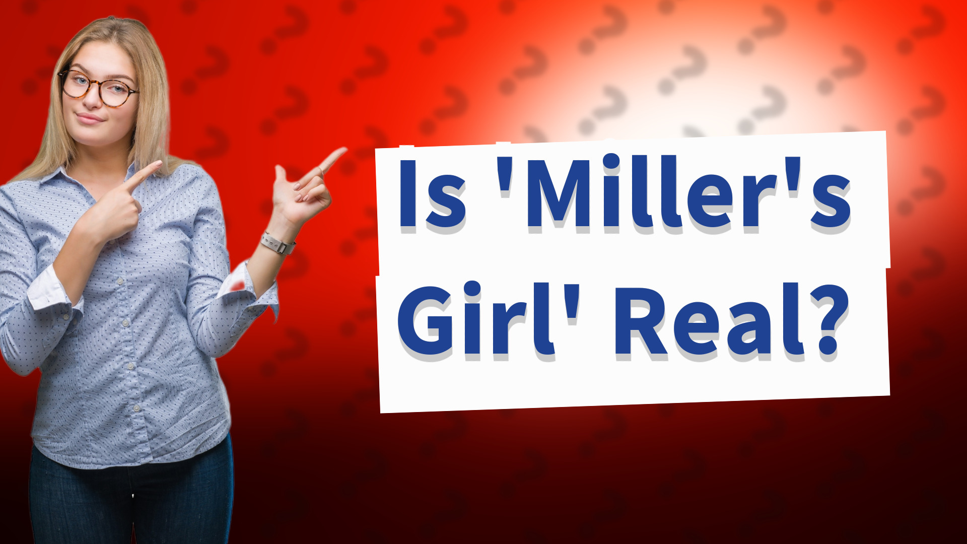 Is 'Miller's Girl' Real?