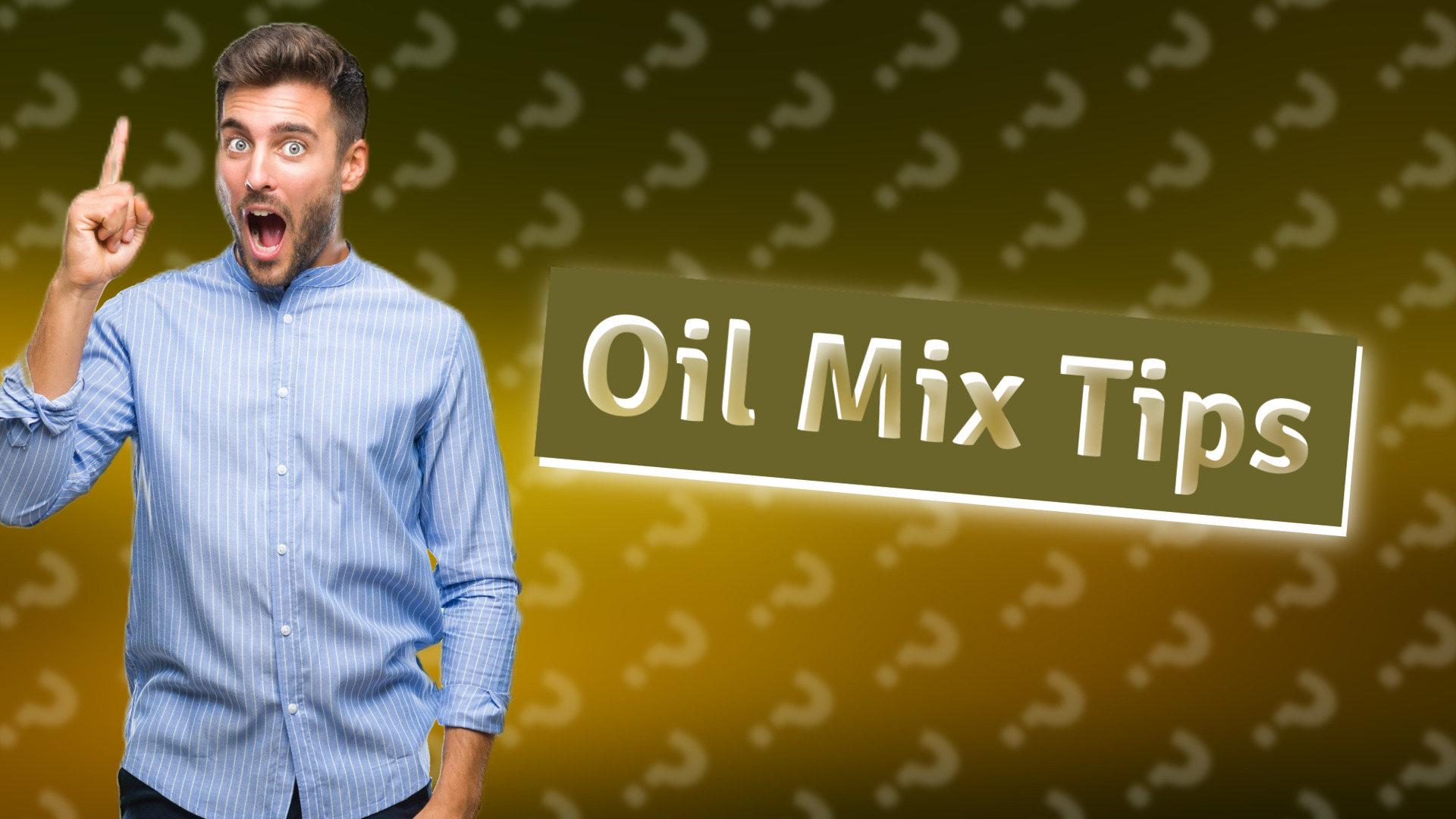 Oil Mix Tips
