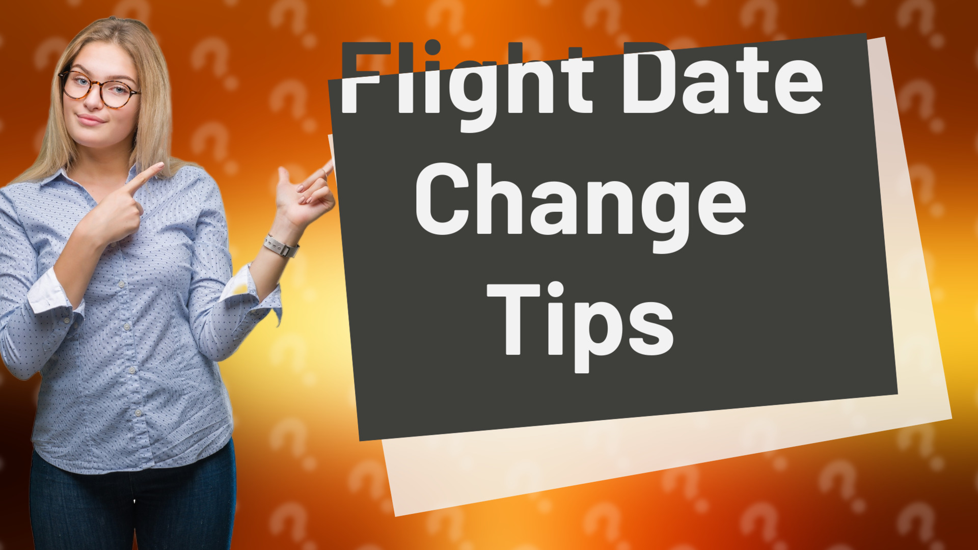 Flight Date Change Tips