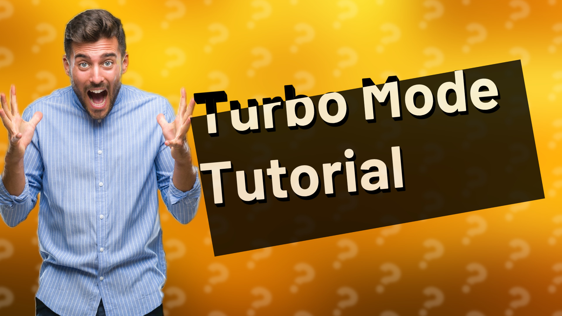 Turbo Mode Tutorial