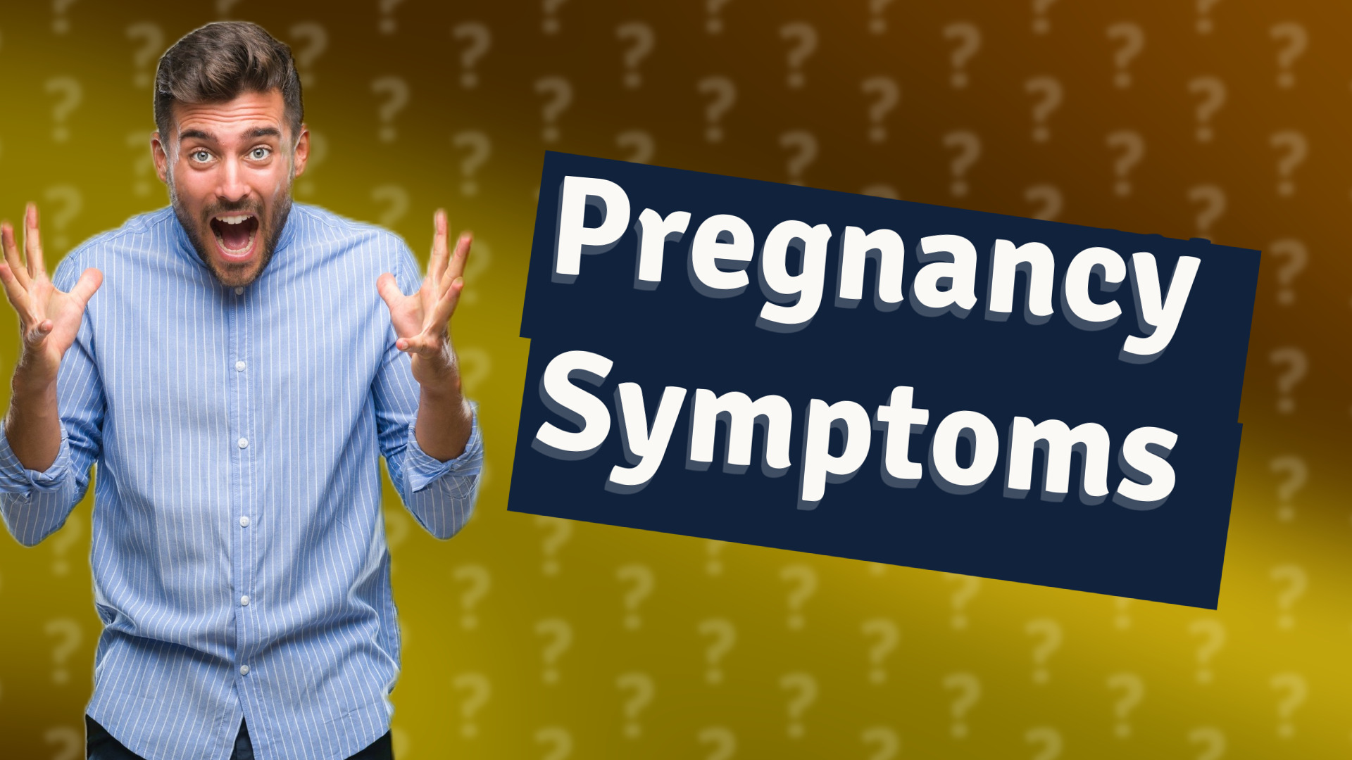 Pregnancy Symptoms